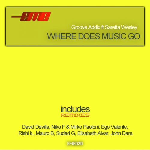Groove Addix - Where Does Music Go (Mauro B, David Devilla, Elisabeth Aivar Remix)