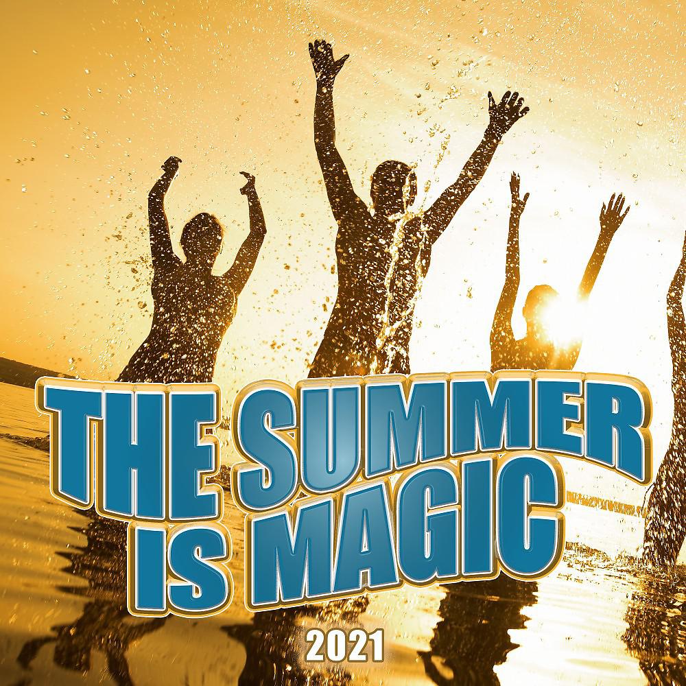 Постер альбома The Summer Is Magic 2021