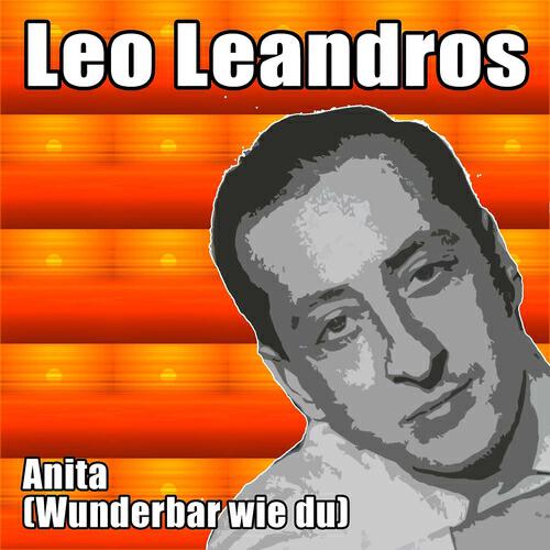 Leo Leandros - Anita (Wunderbar wie du)