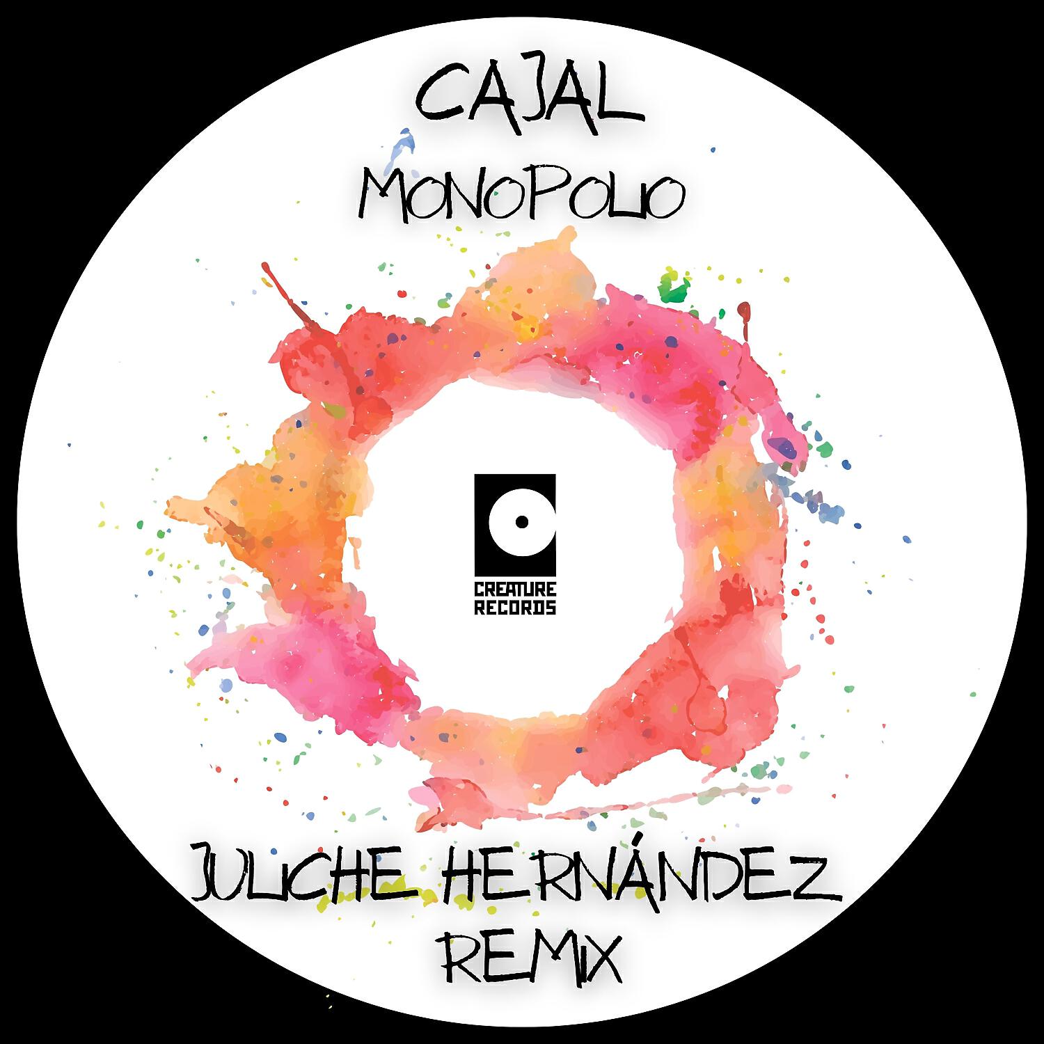Cajal - Monopolio (Juliche Hernandez Remix)