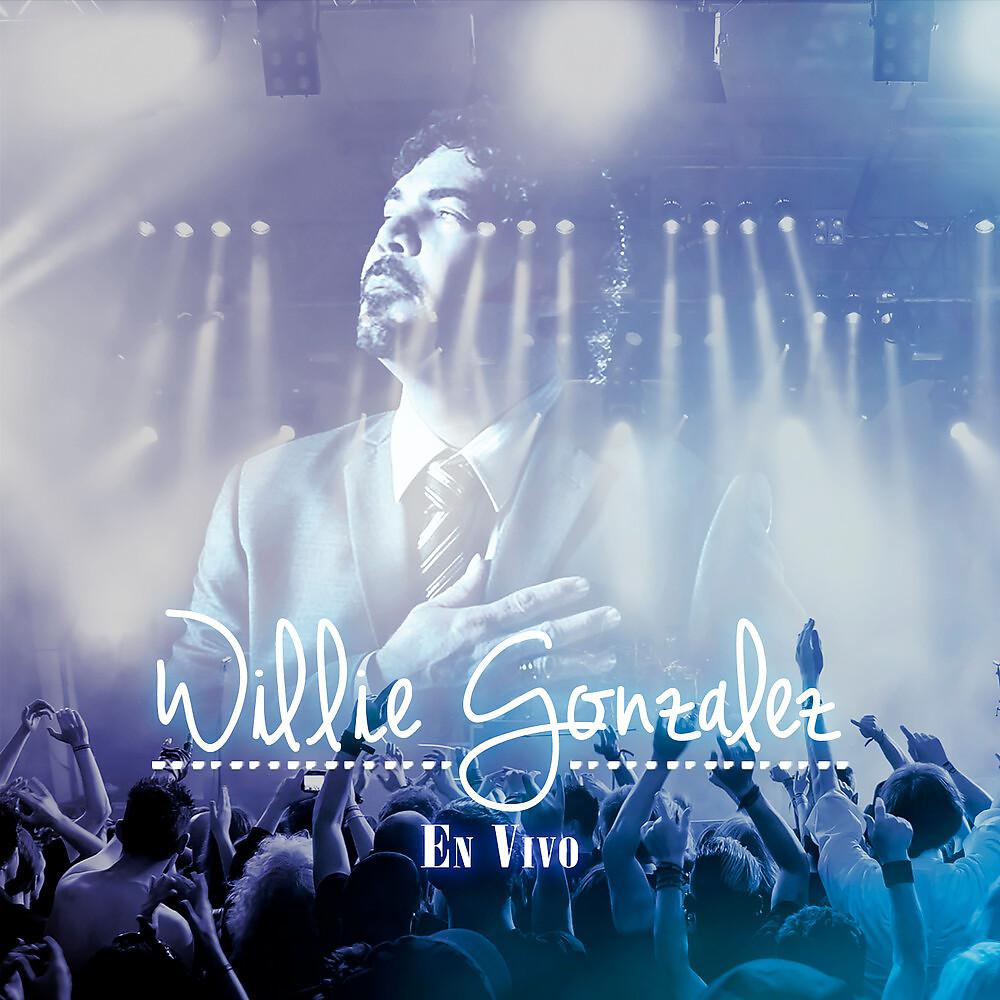 Постер альбома Willie Gonzalez