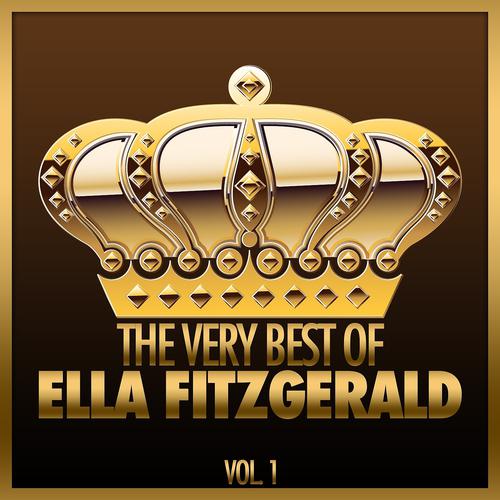 Постер альбома The Very Best of Ella Fitzgerald, Vol. 1
