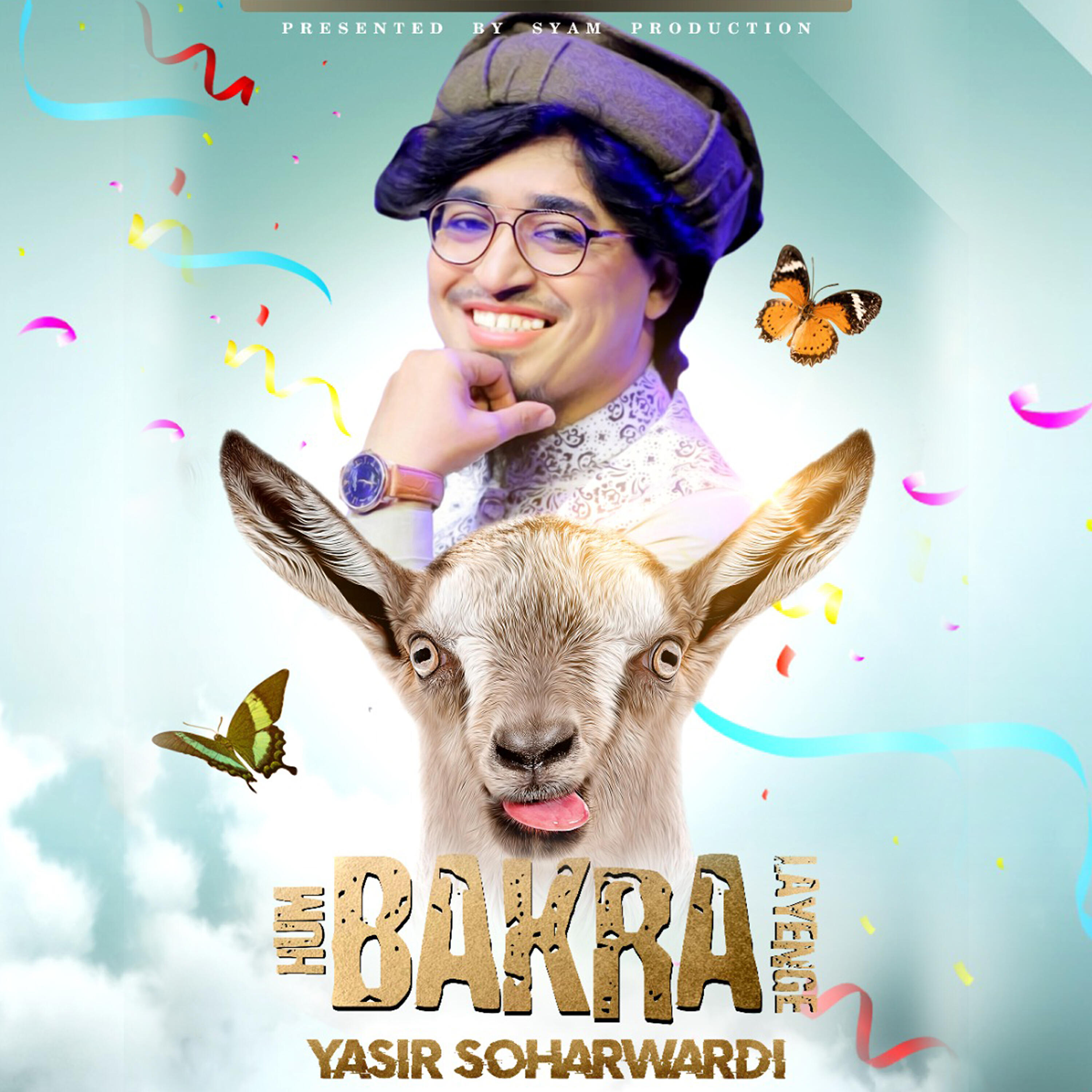 Yasir Soharwardi - Hum Bakra Layenge