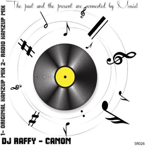 DJ Raffy - Canon (Original Hanzup Mix)