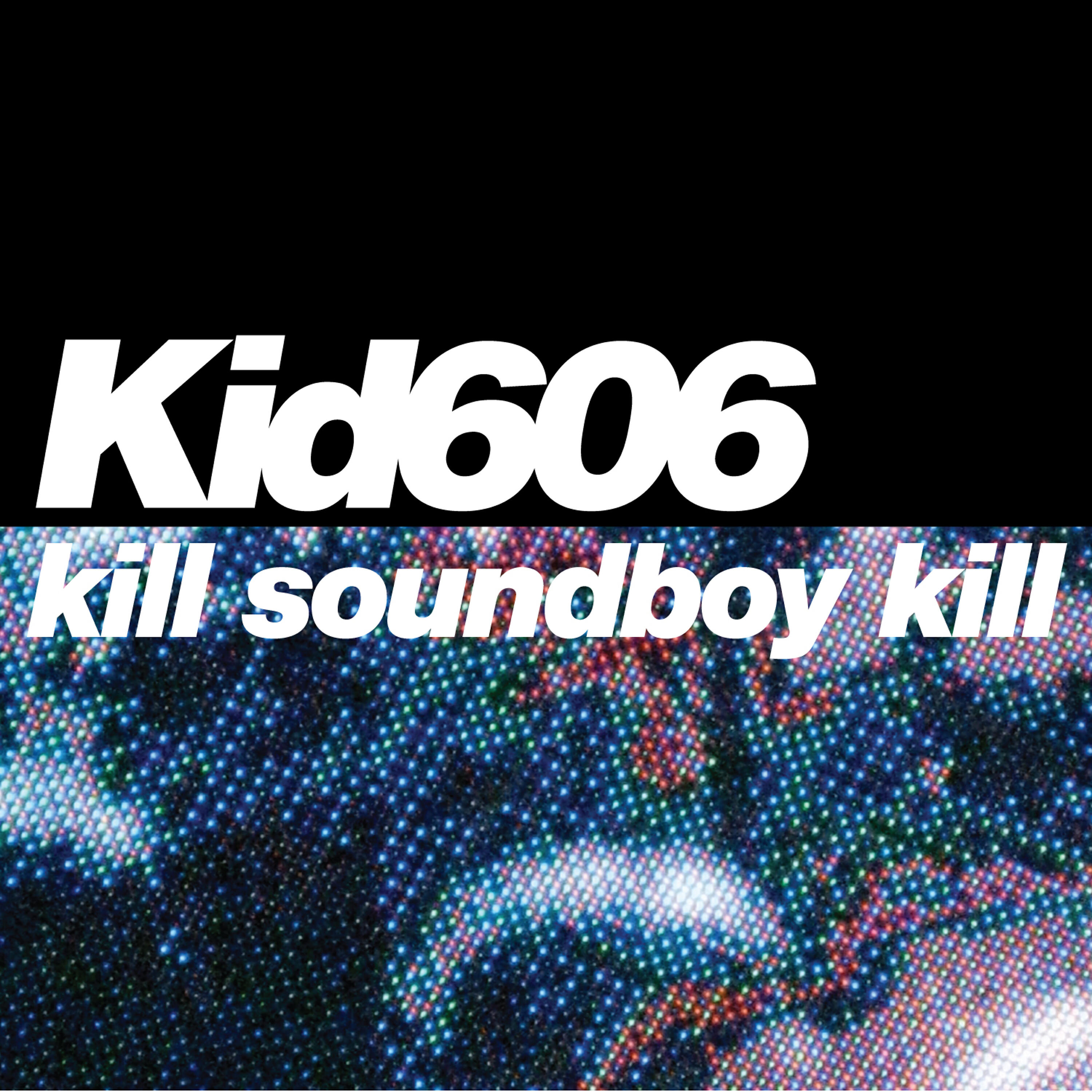 Kid606 - Spruce Goose
