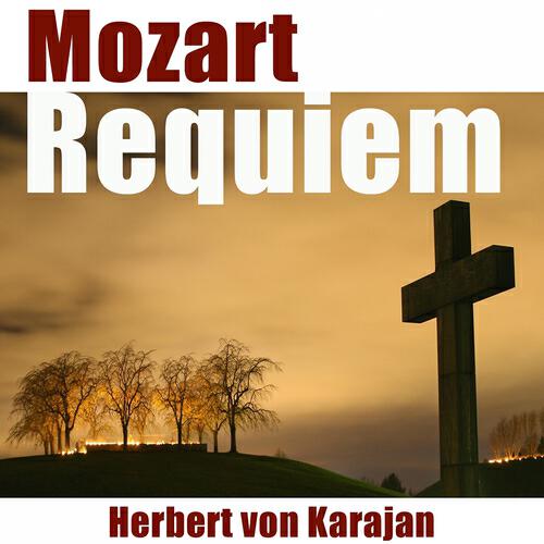 Berlin Philharmonic Orchestra - Requiem in D Minor, K. 626: Introïtus - Requiem æternam, Adagio