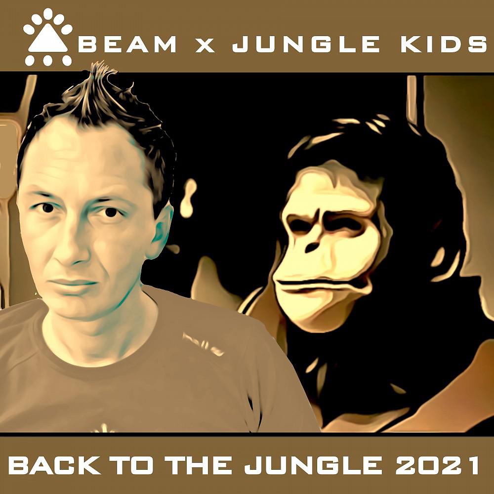 Beam - Back to the Jungle 2021 (Beam X Ruesche X Bootmasters Video Mix)