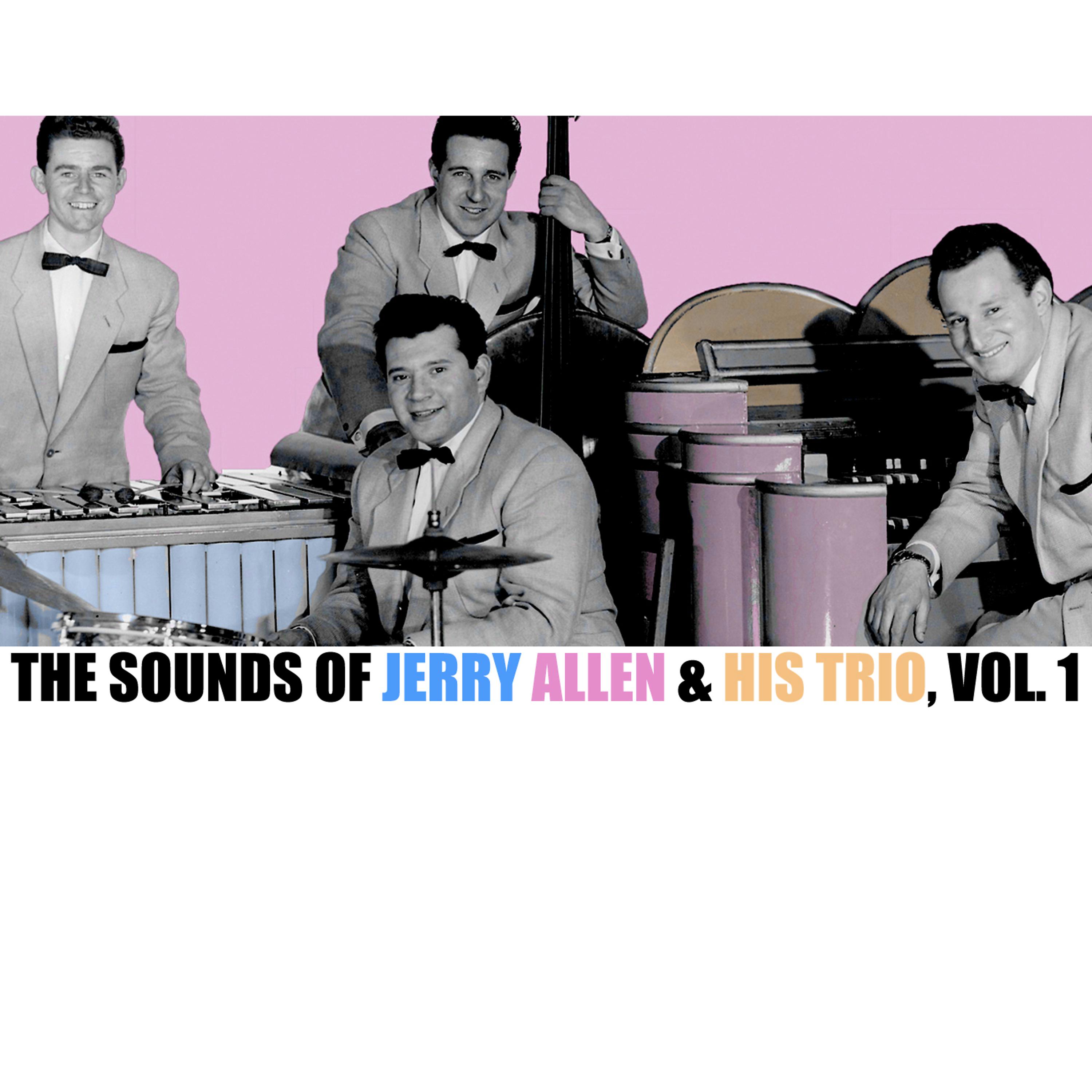 Постер альбома The Sounds of Jerry Allen & His Trio, Vol. 1