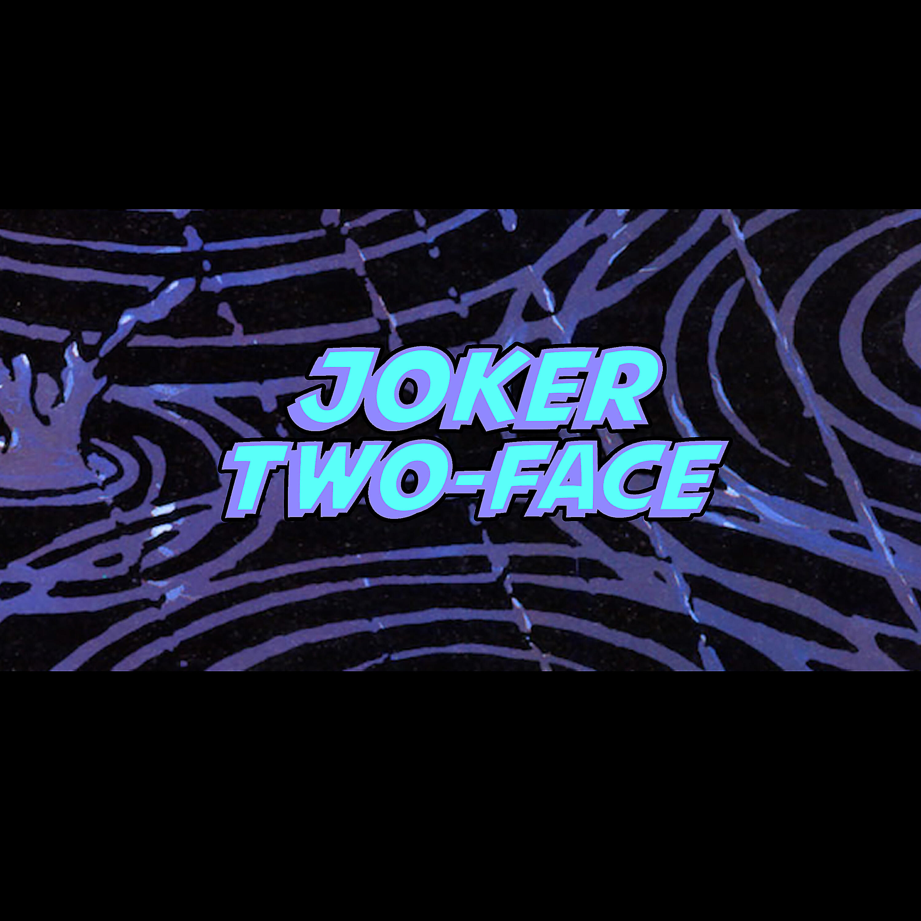 Joker/Two-Face - Apo To Mellon