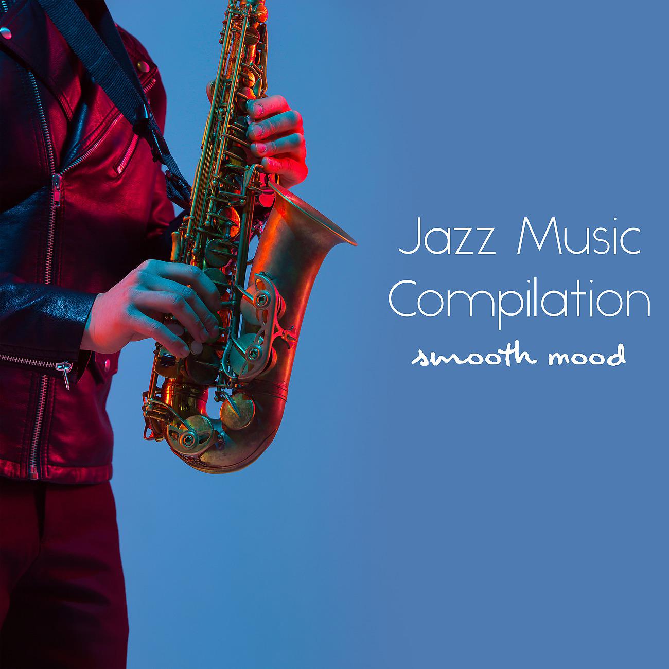 Постер альбома Jazz Music Compilation