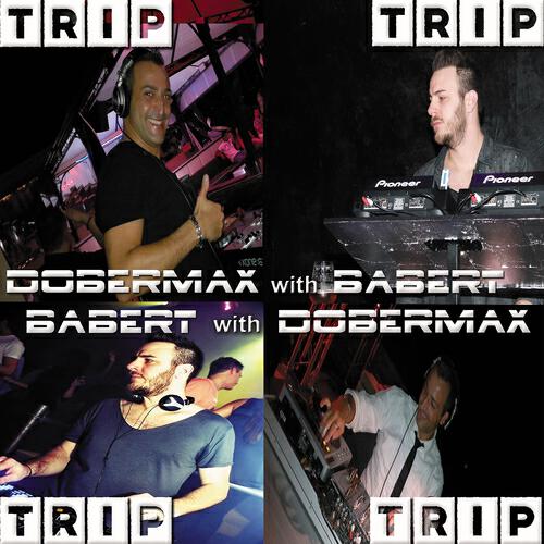 DOBERMAX - Trip (Babert Remix)