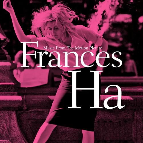 Постер альбома Frances Ha (Music From The Motion Picture) OST