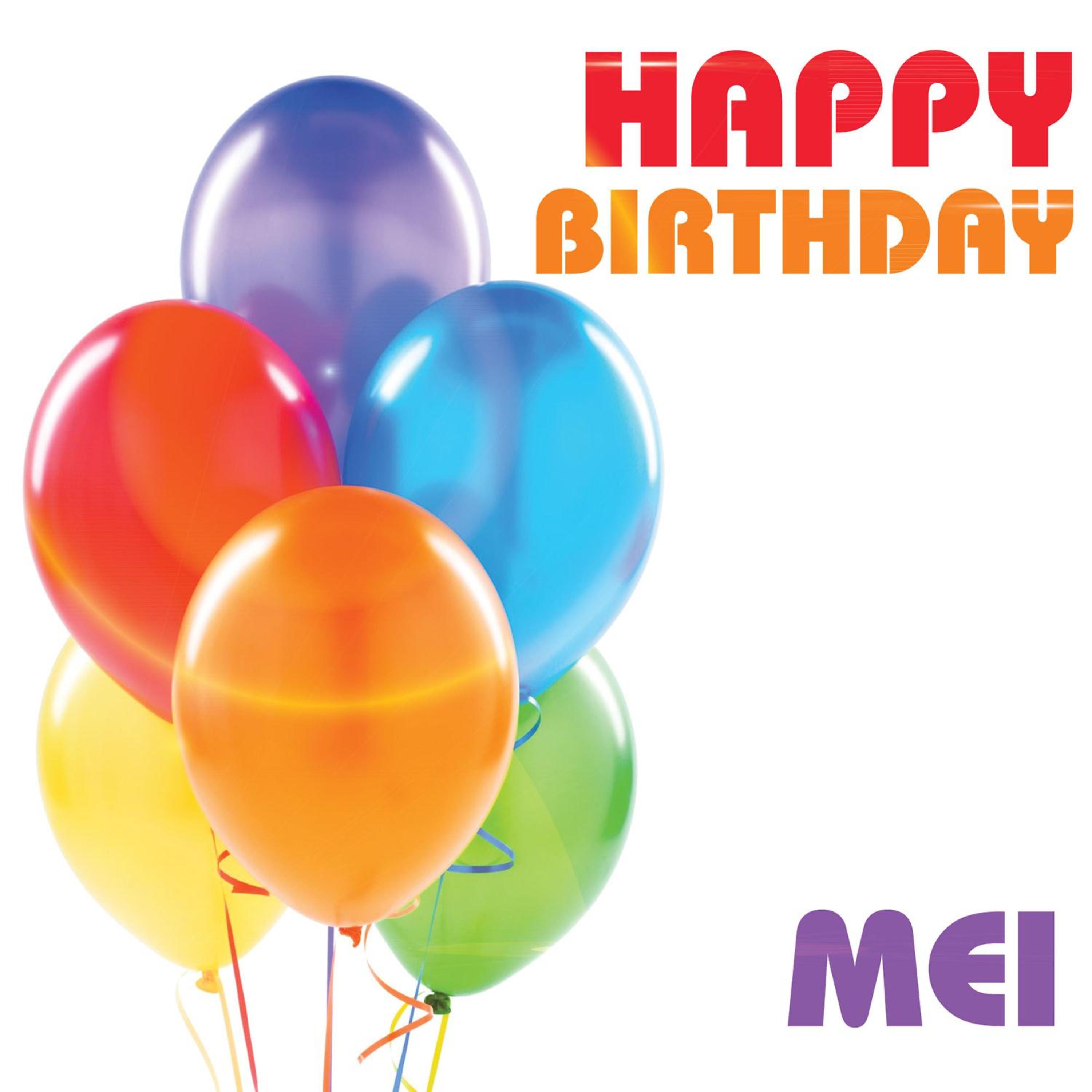 Постер альбома Happy Birthday Mei