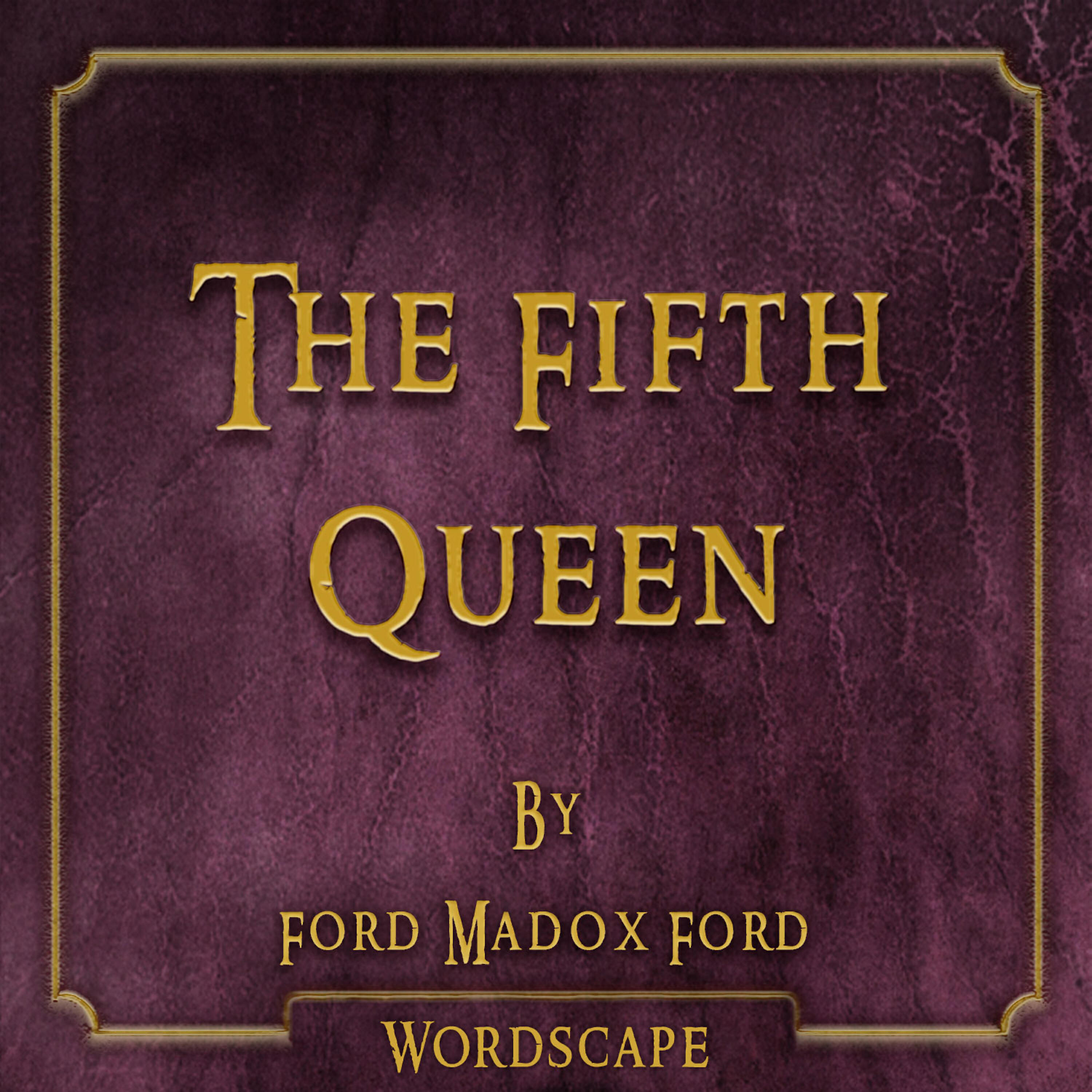 Wordscape - The Fifth Queen Part 2 Chapter 1