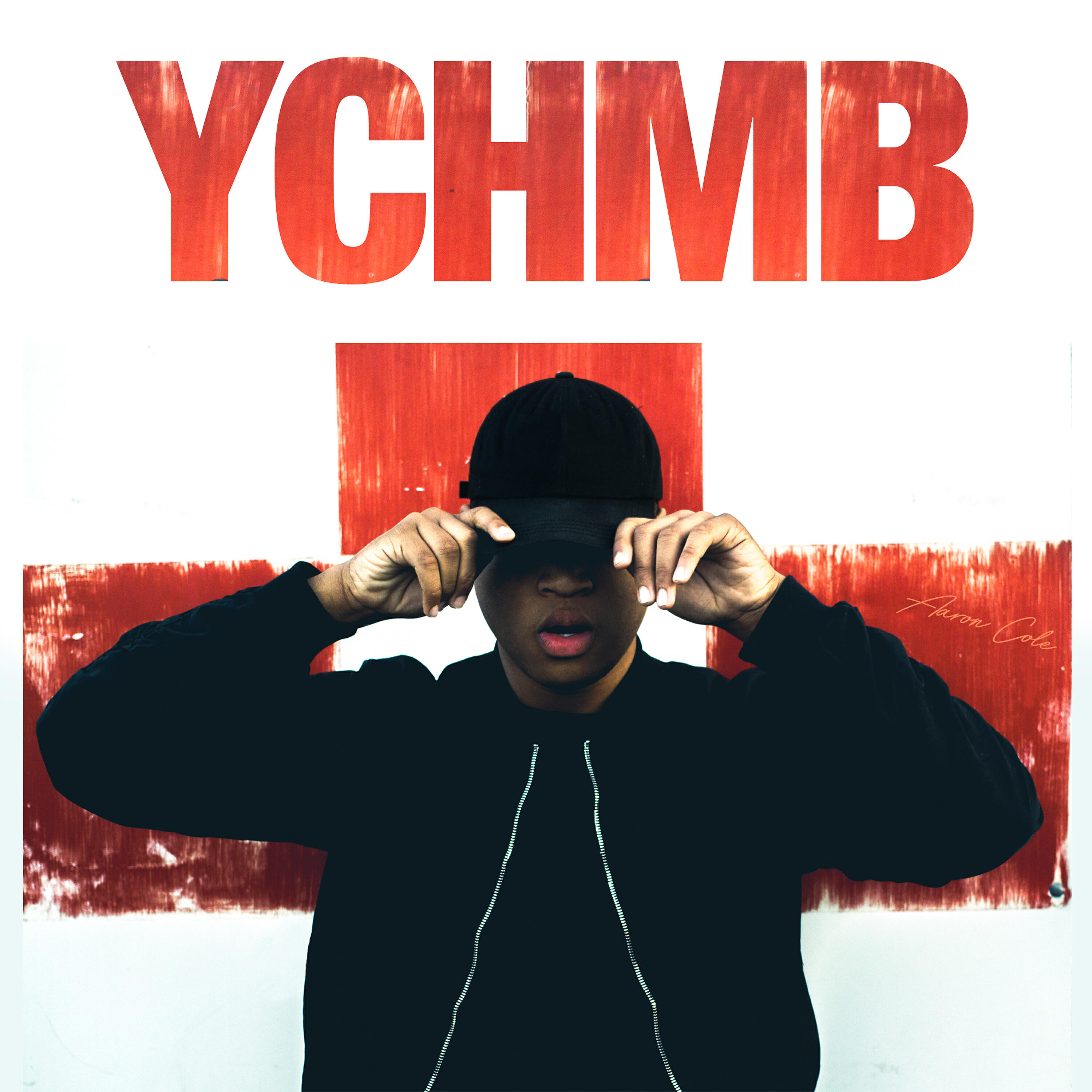 Aaron Cole - Y.C.H.M.B.