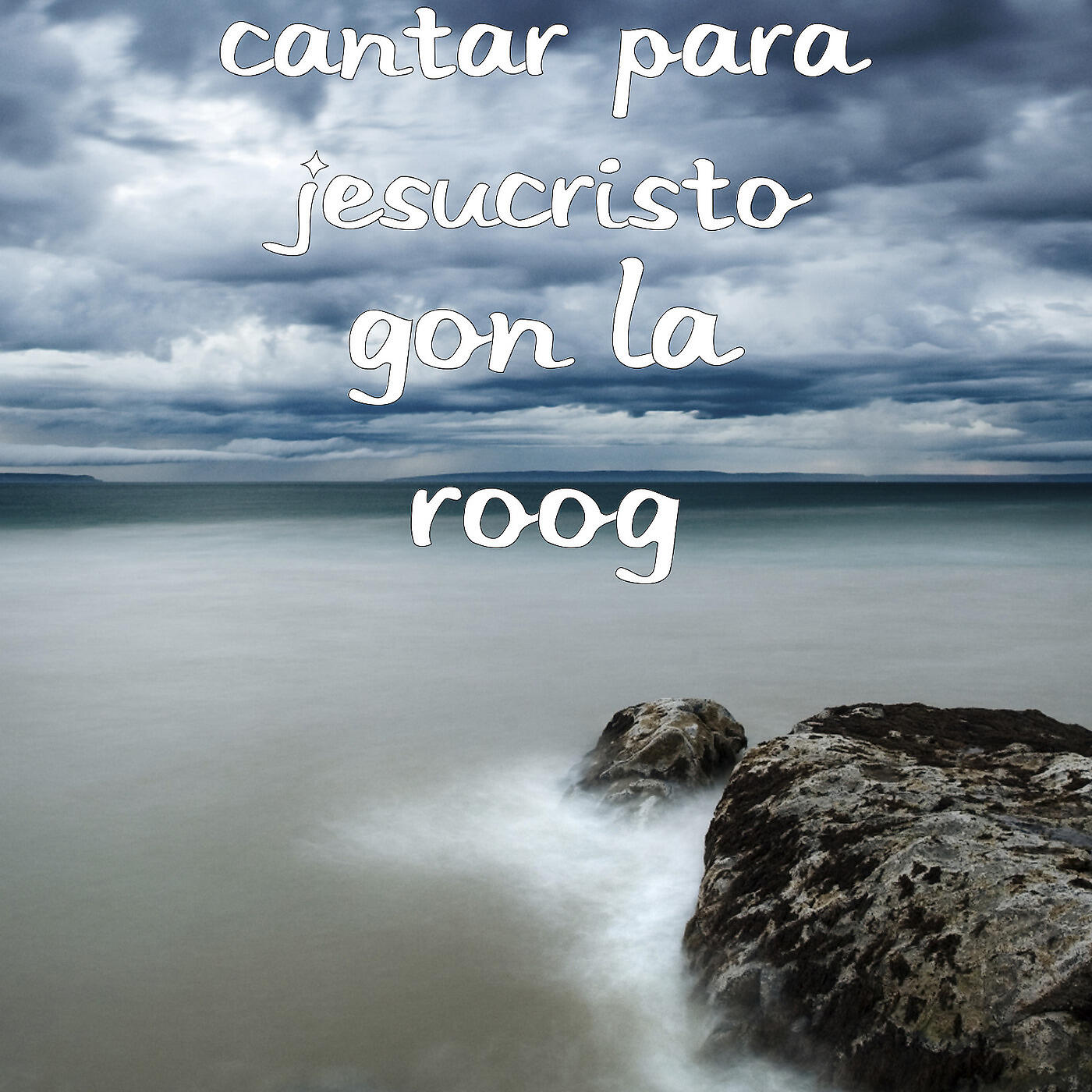 Cantar para Jesucristo - Gon La Roog