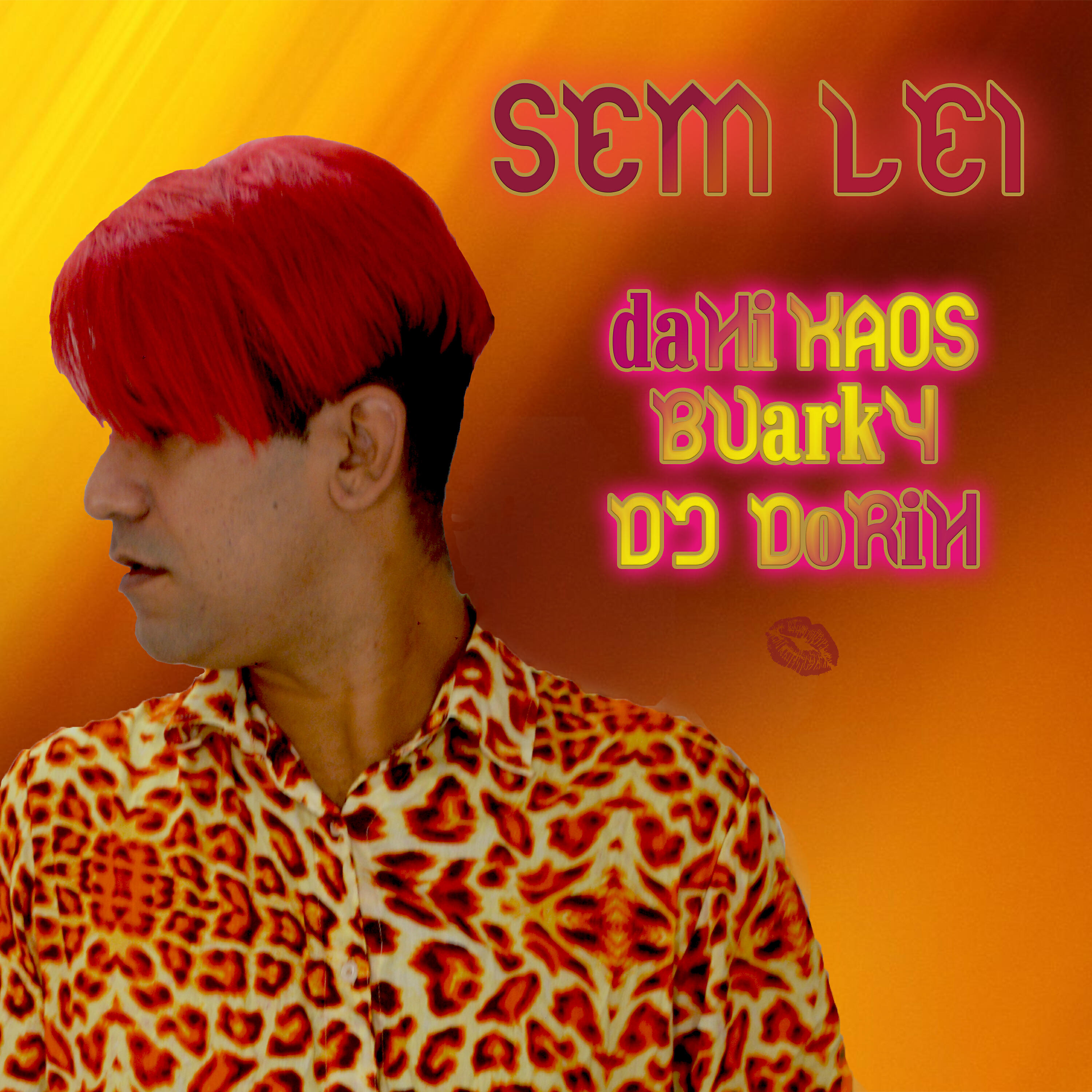 Dani Kaos - Sem Lei