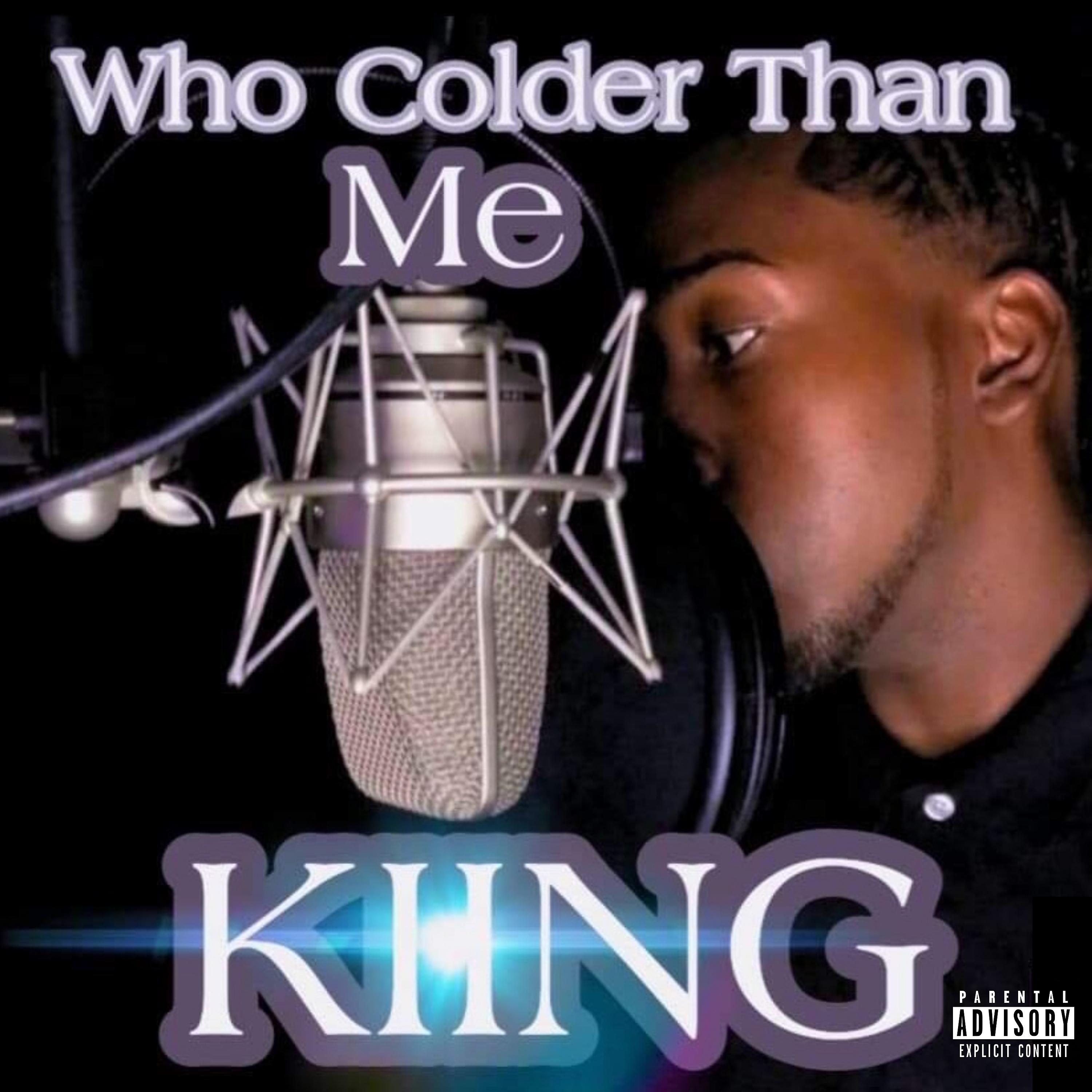 Постер альбома Who Colder Than Me
