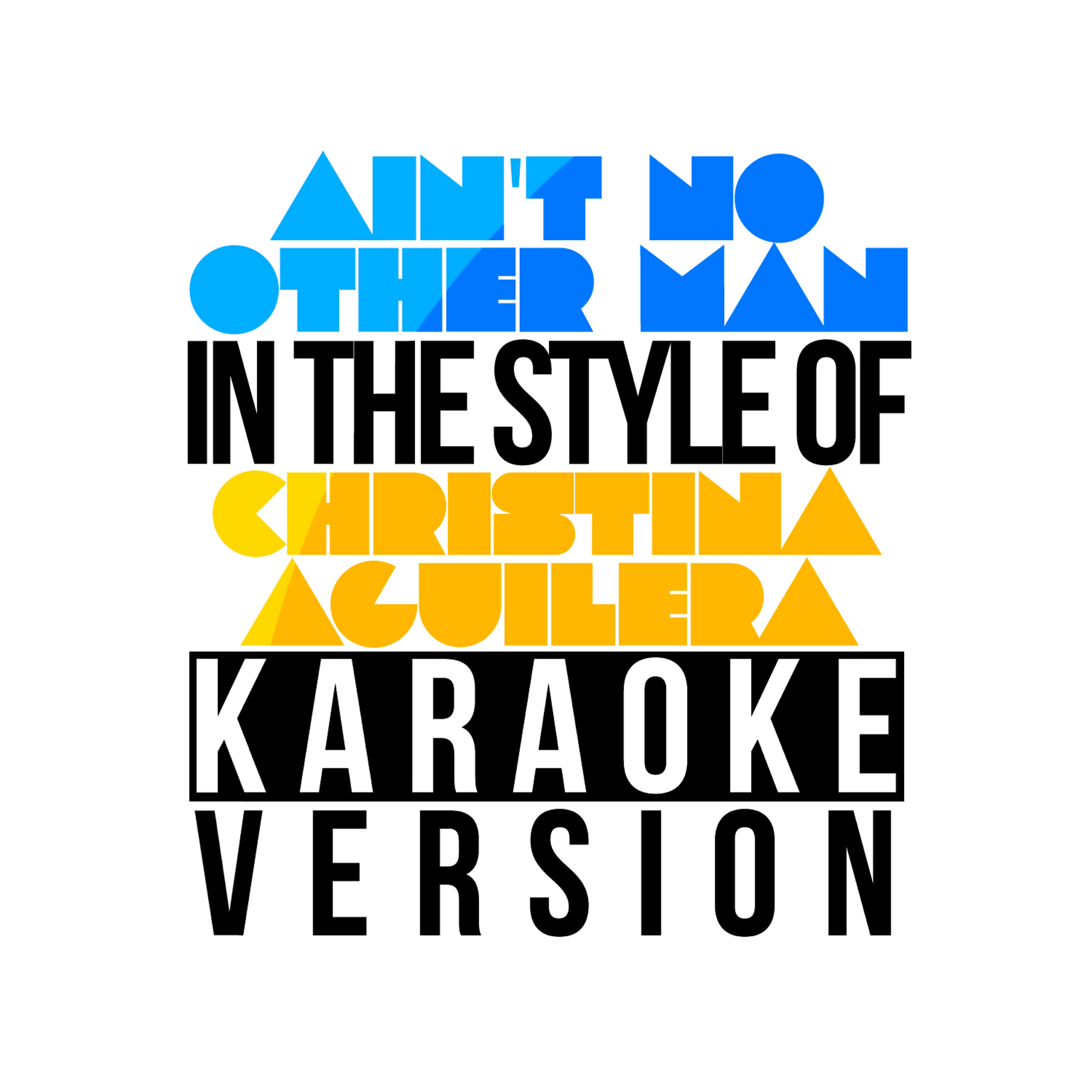Karaoke - Ameritz - Ain't No Other Man (In the Style of Christina Aguilera) [Karaoke Version]