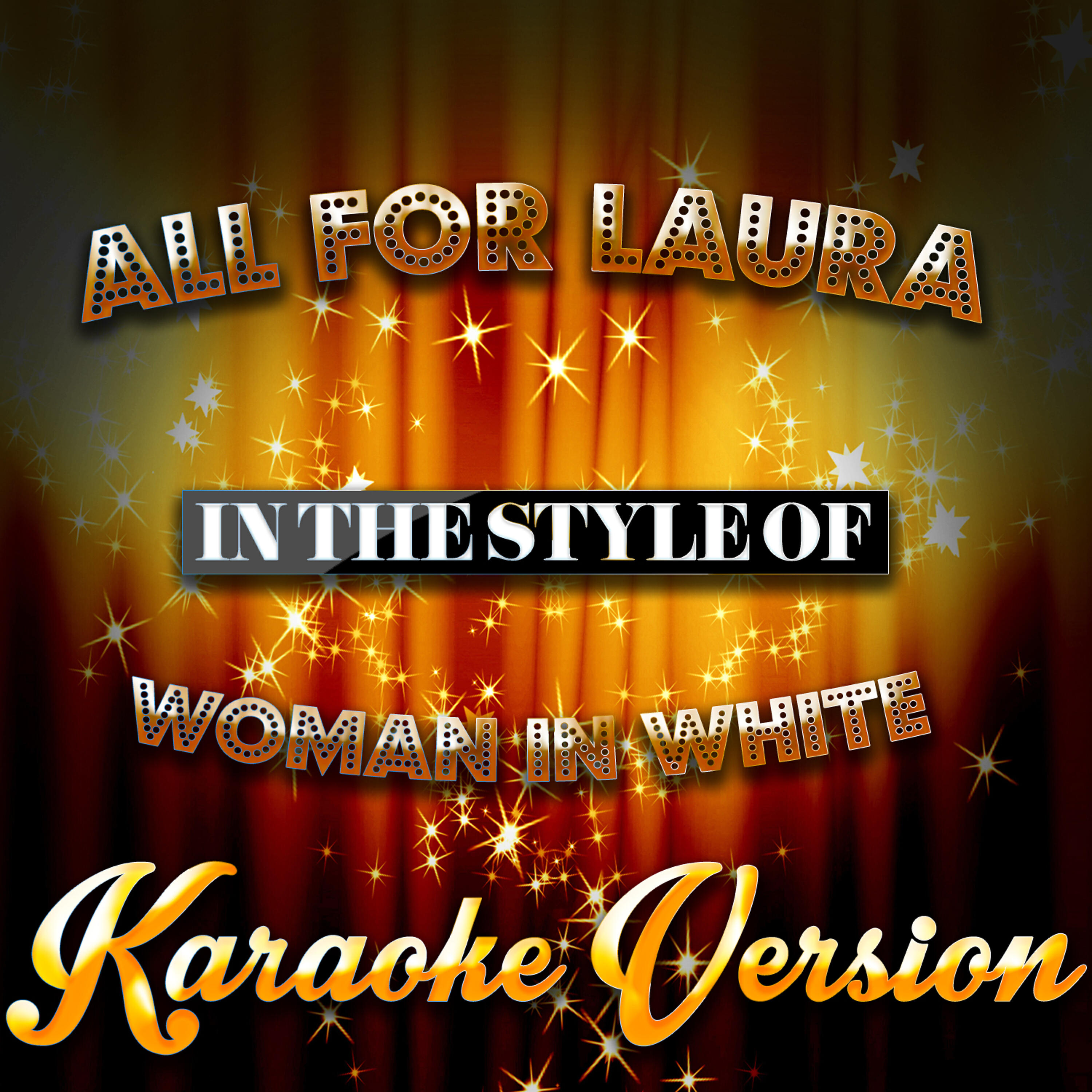 Karaoke - Ameritz - All for Laura (In the Style of Woman in White) [Karaoke Version]