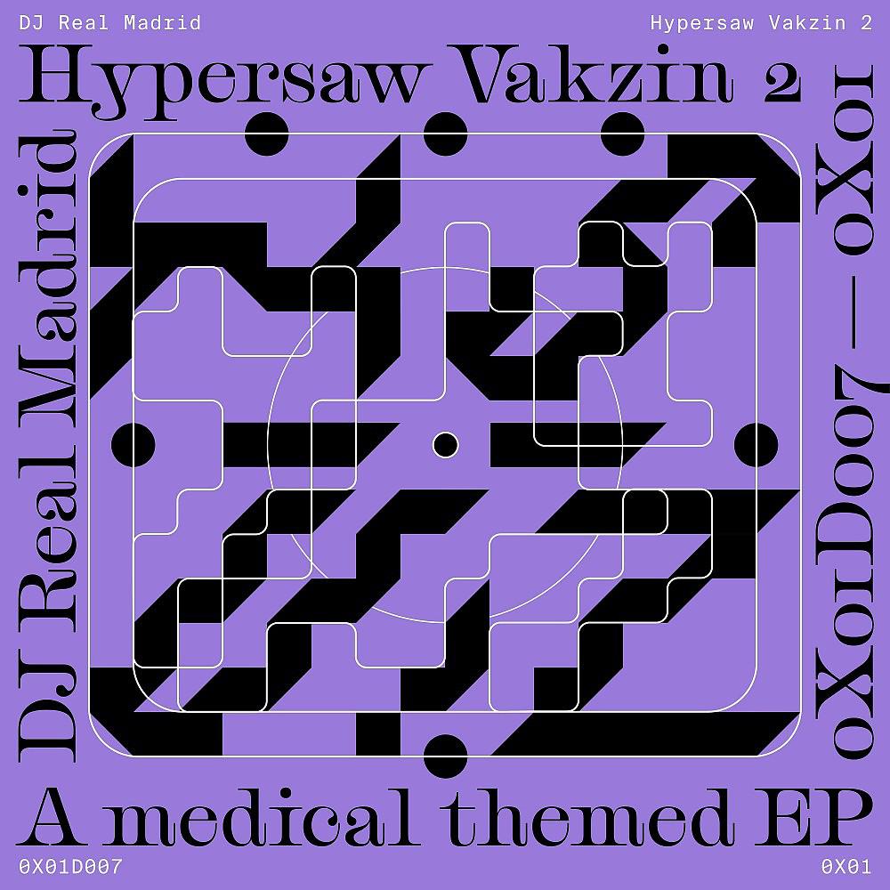 Постер альбома Hypersaw Vakzin 2 - A Medical Themed EP