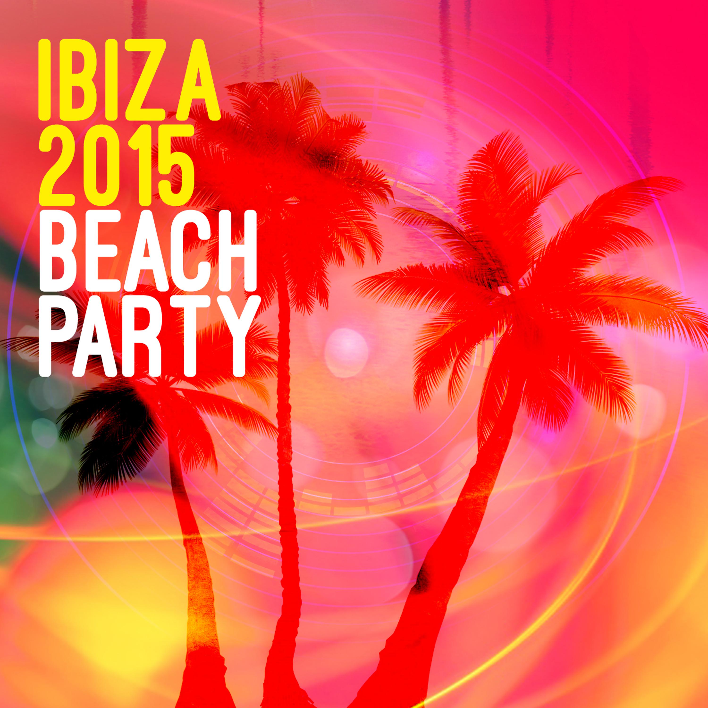 Постер альбома Ibiza 2015 Beach Party