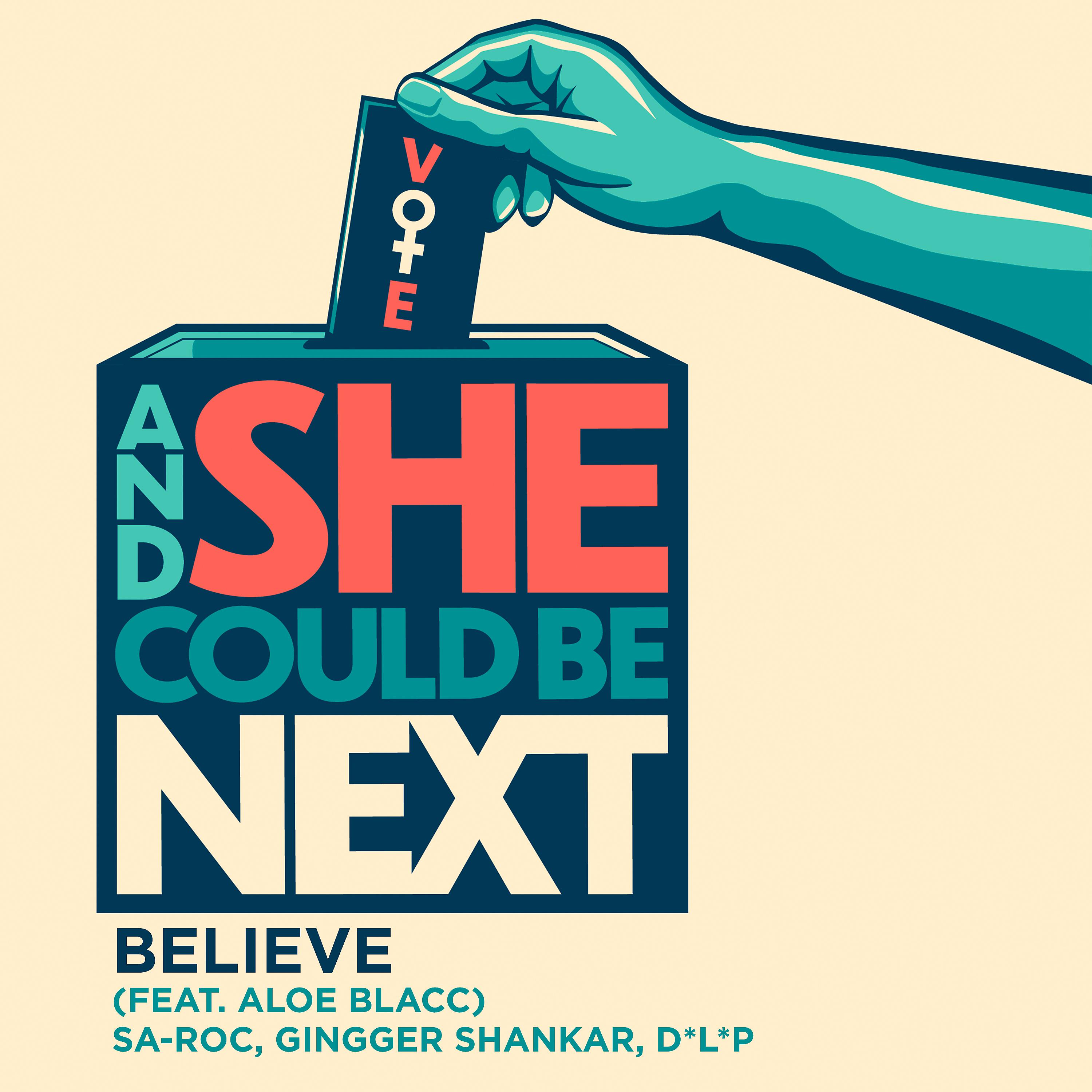 Постер альбома Believe (feat. Aloe Blacc) [From And She Could Be Next]