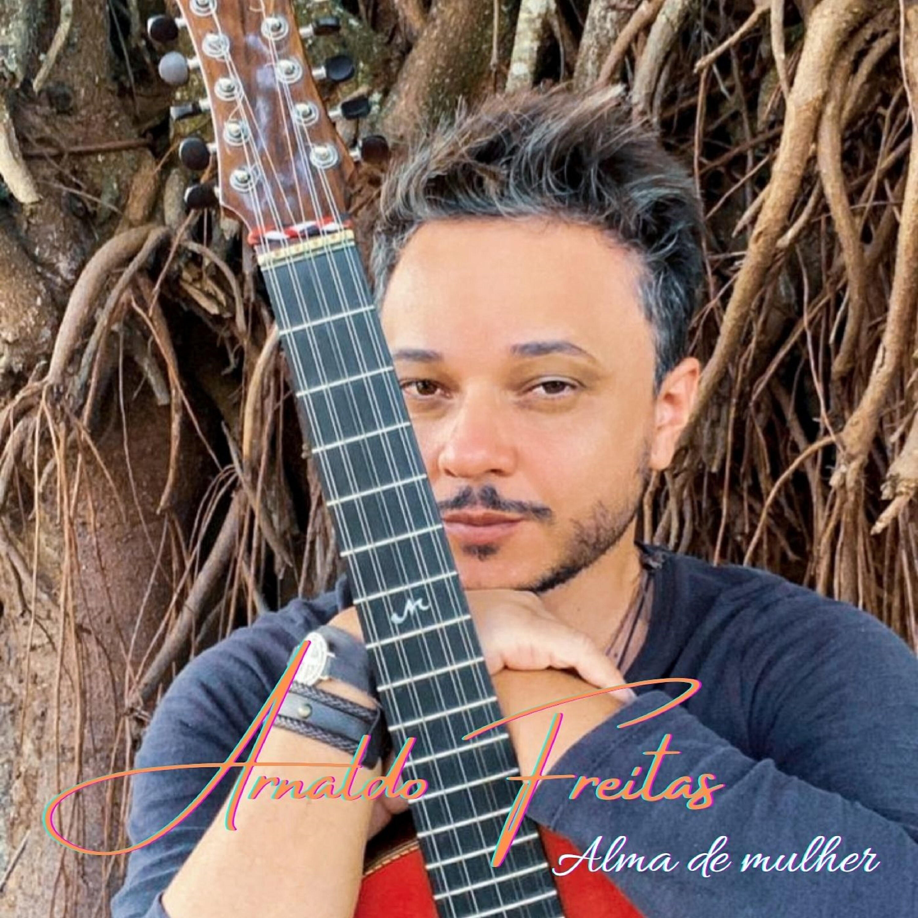 Arnaldo Freitas - Alma de Mulher