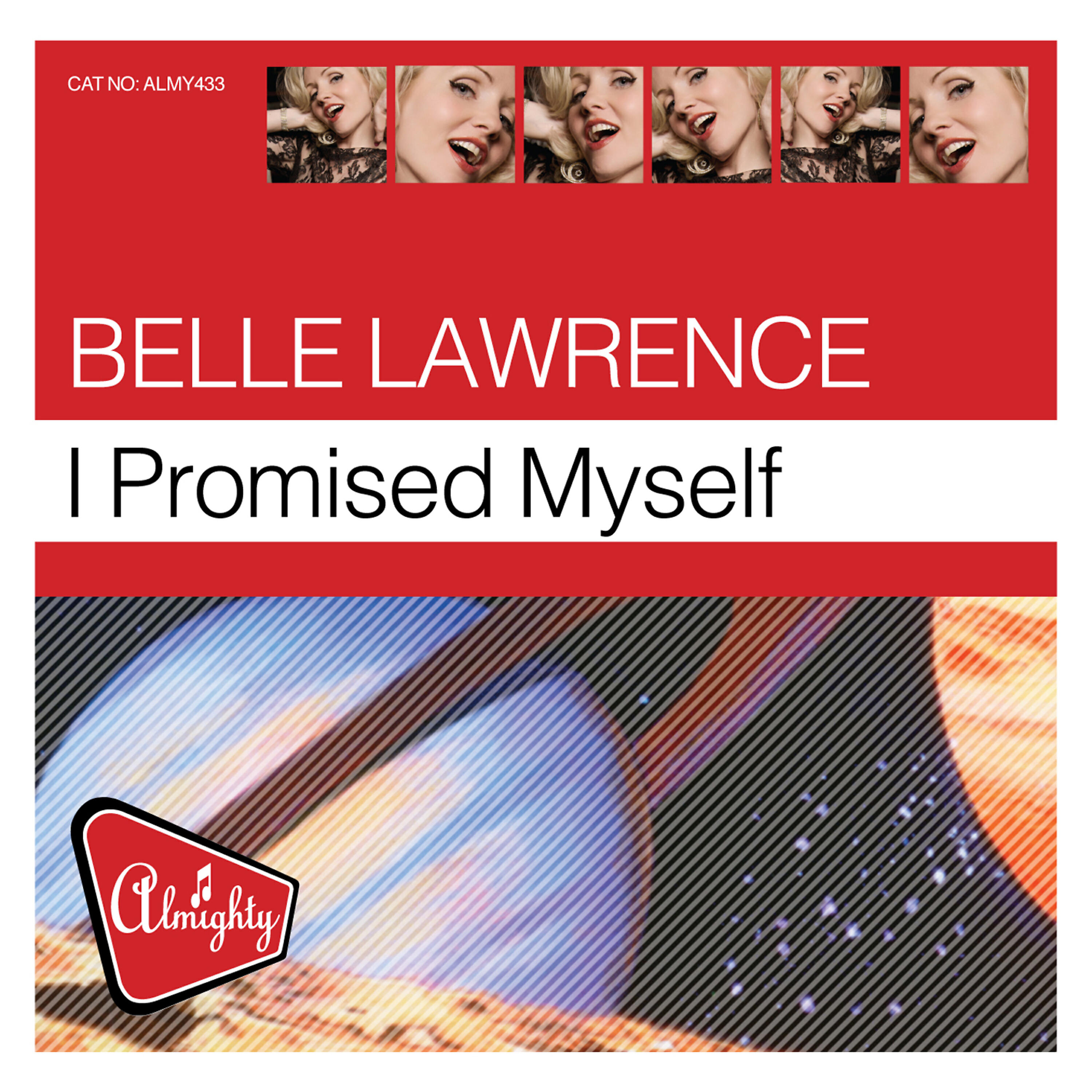 Belle Lawrence - I Promised Myself (Almighty Definitive Radio Edit)