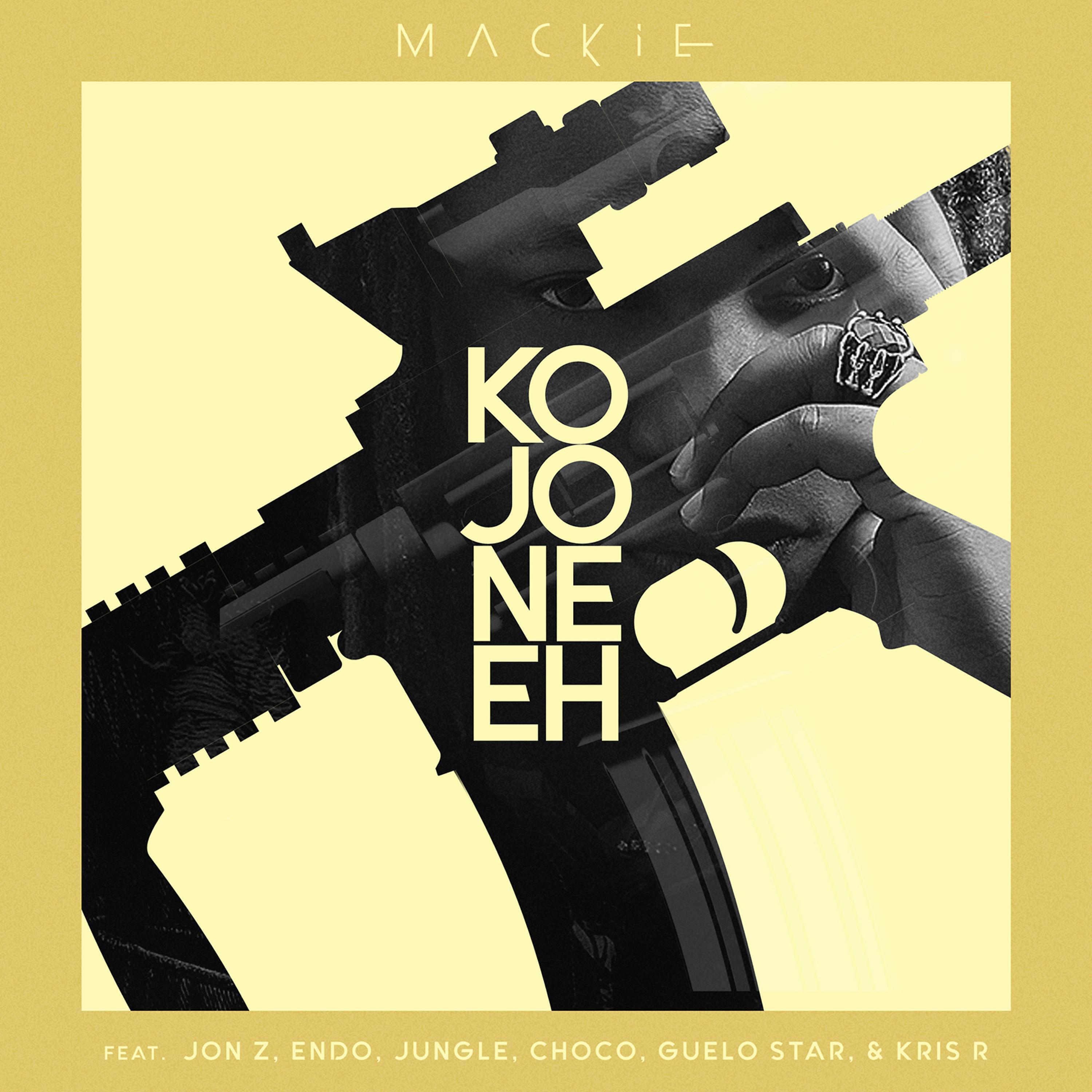 Mackie - Kojone Eh (Feat. Jon Z, Endo, Jungle, Choco, Guelo Star & Kris R)
