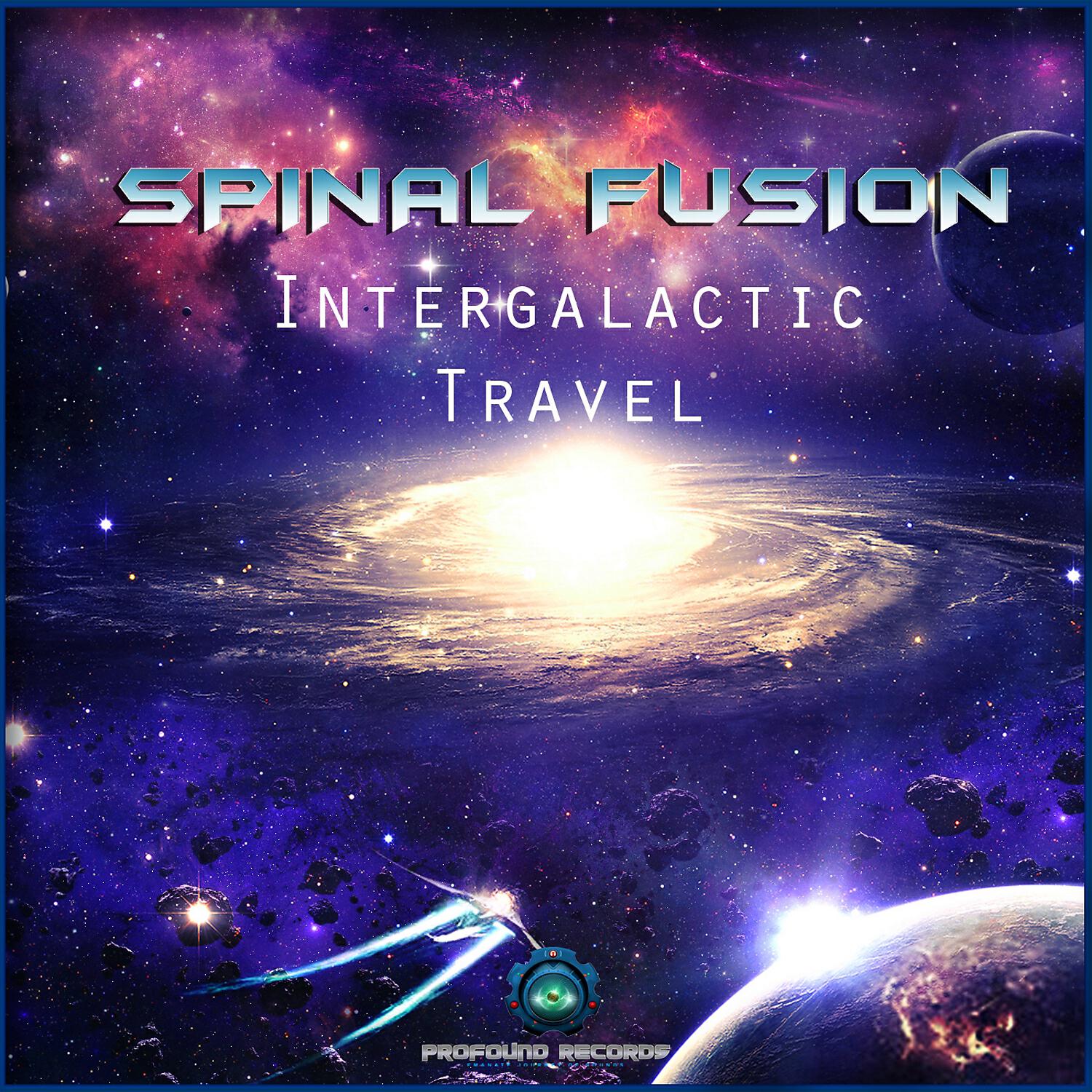 Spinal Fusion - Intergalactic Travel (Original Mix)