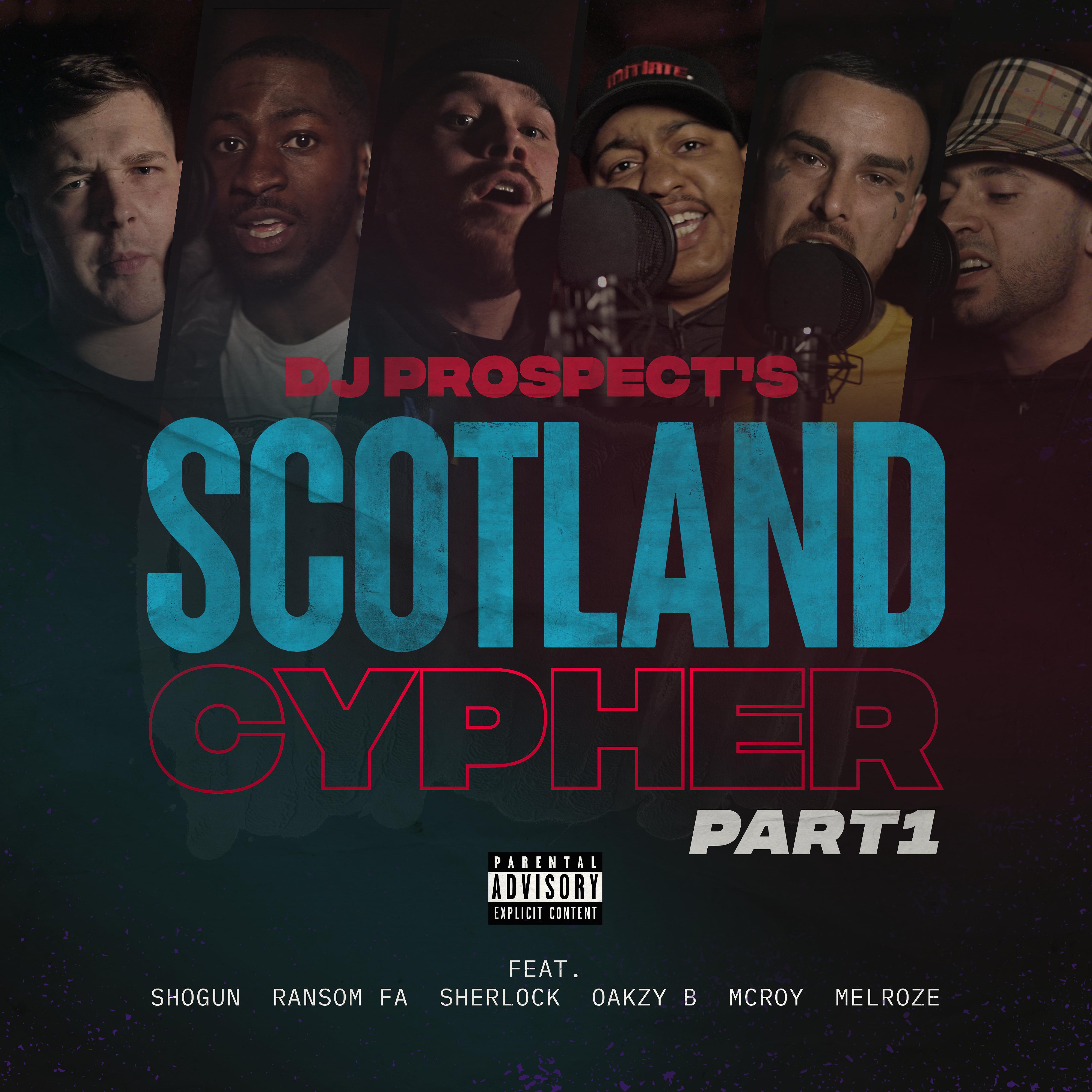 Постер альбома Scotland Cypher Pt. 1 (feat. Shogun, Ransom FA, Sherlock, Oakzy B, McRoy & Melroze)