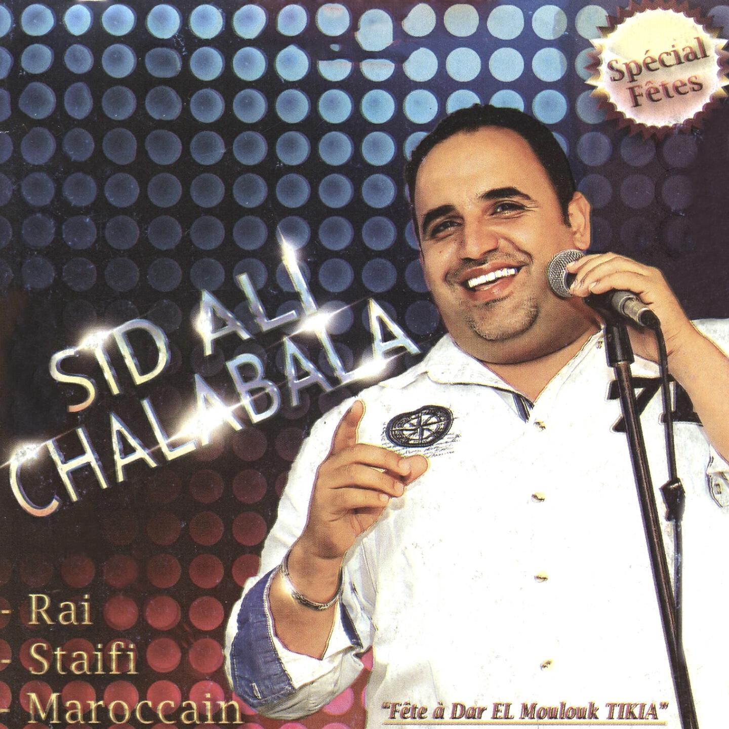 Sid Ali Chalabala - Mabkate Bena F L'amour