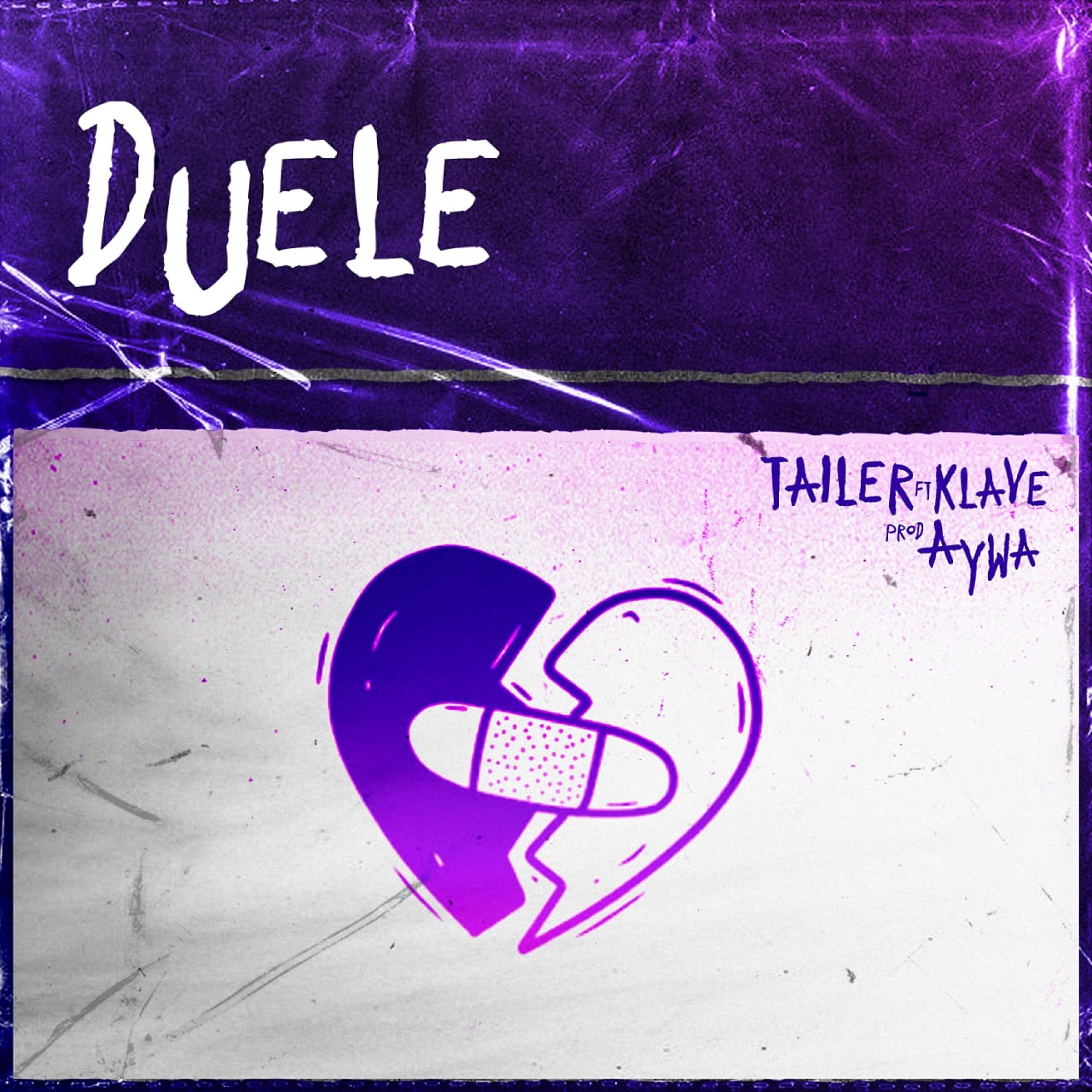 Tailer - Duele