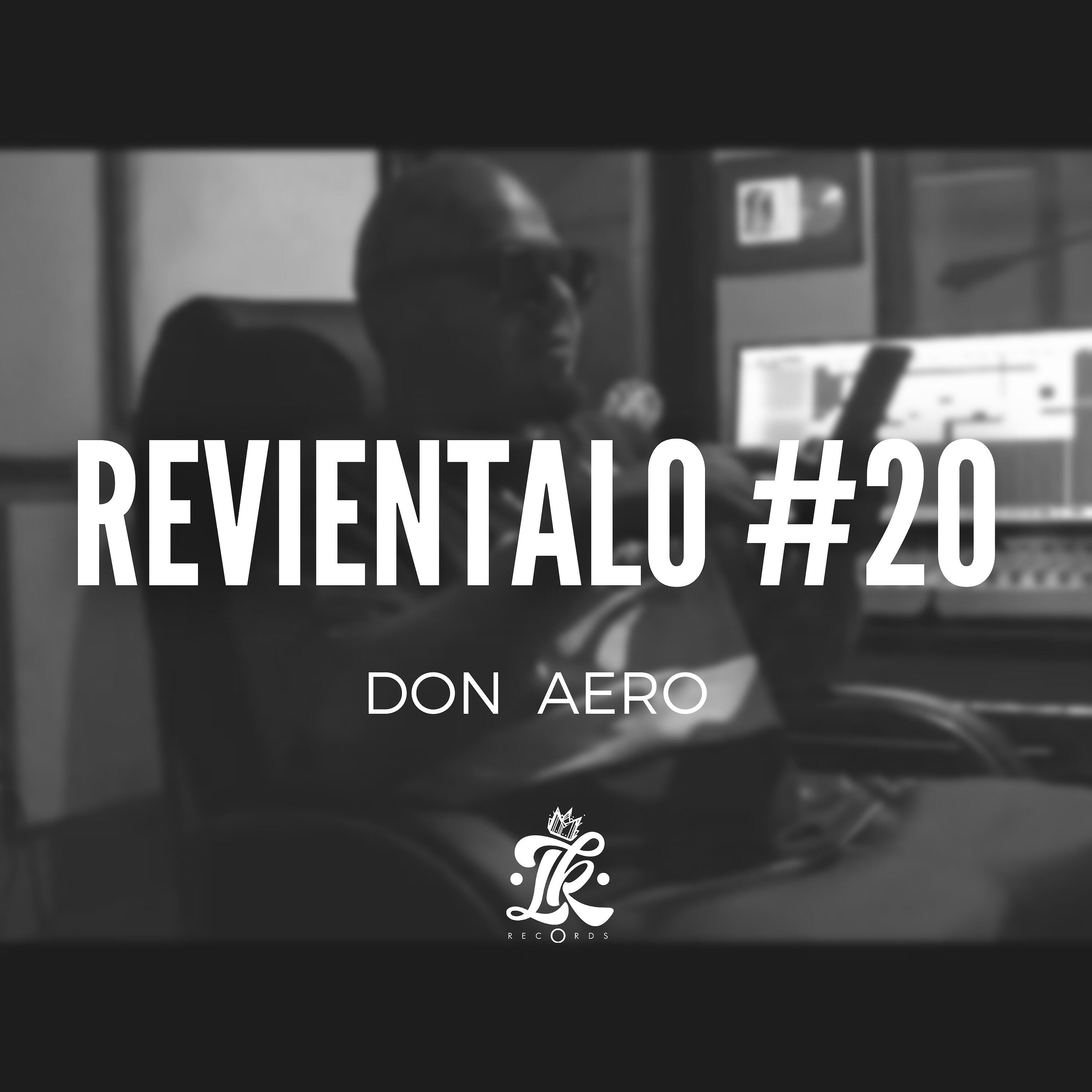 Don Aero - Revientalo #20