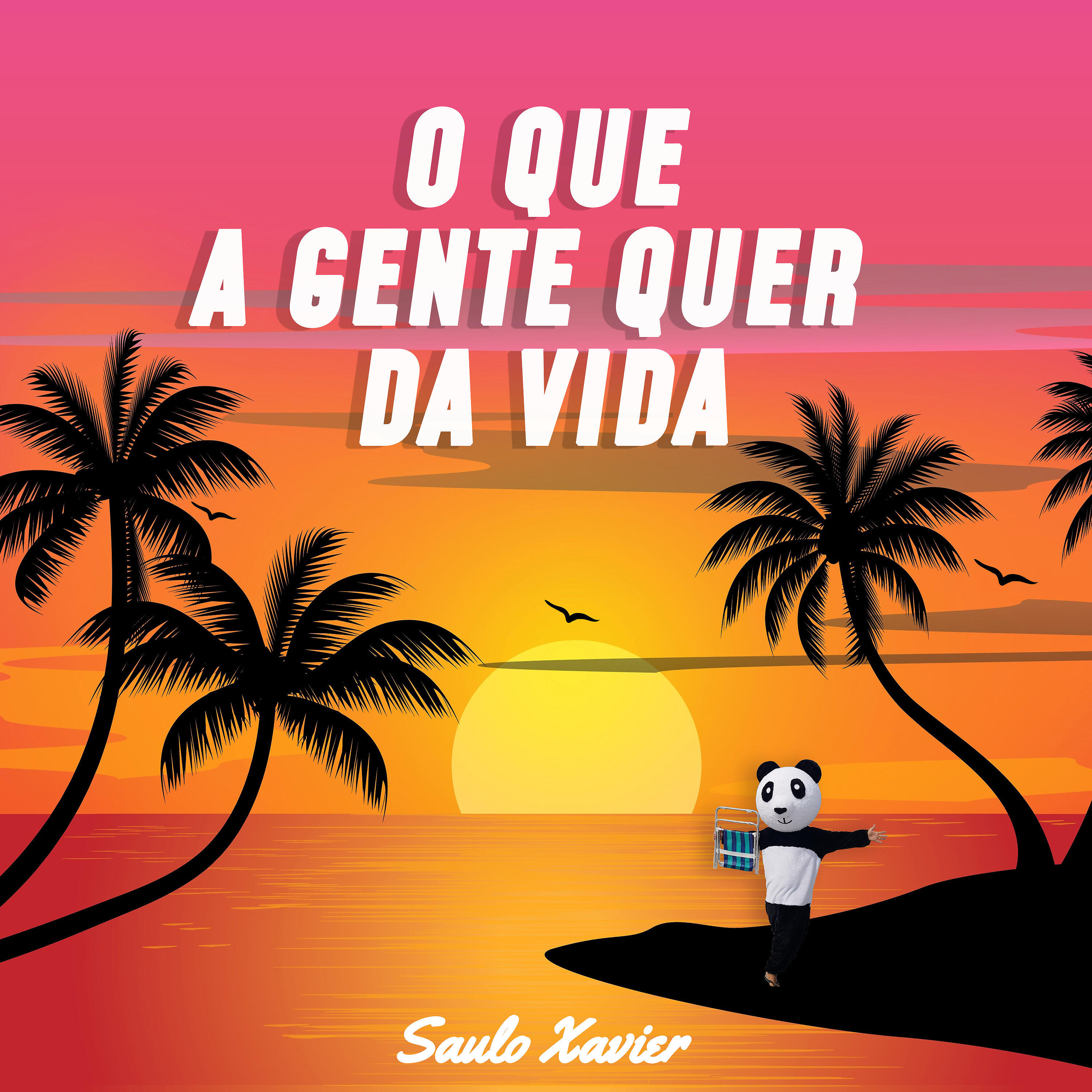 Saulo Xavier - O Que a Gente Quer da Vida
