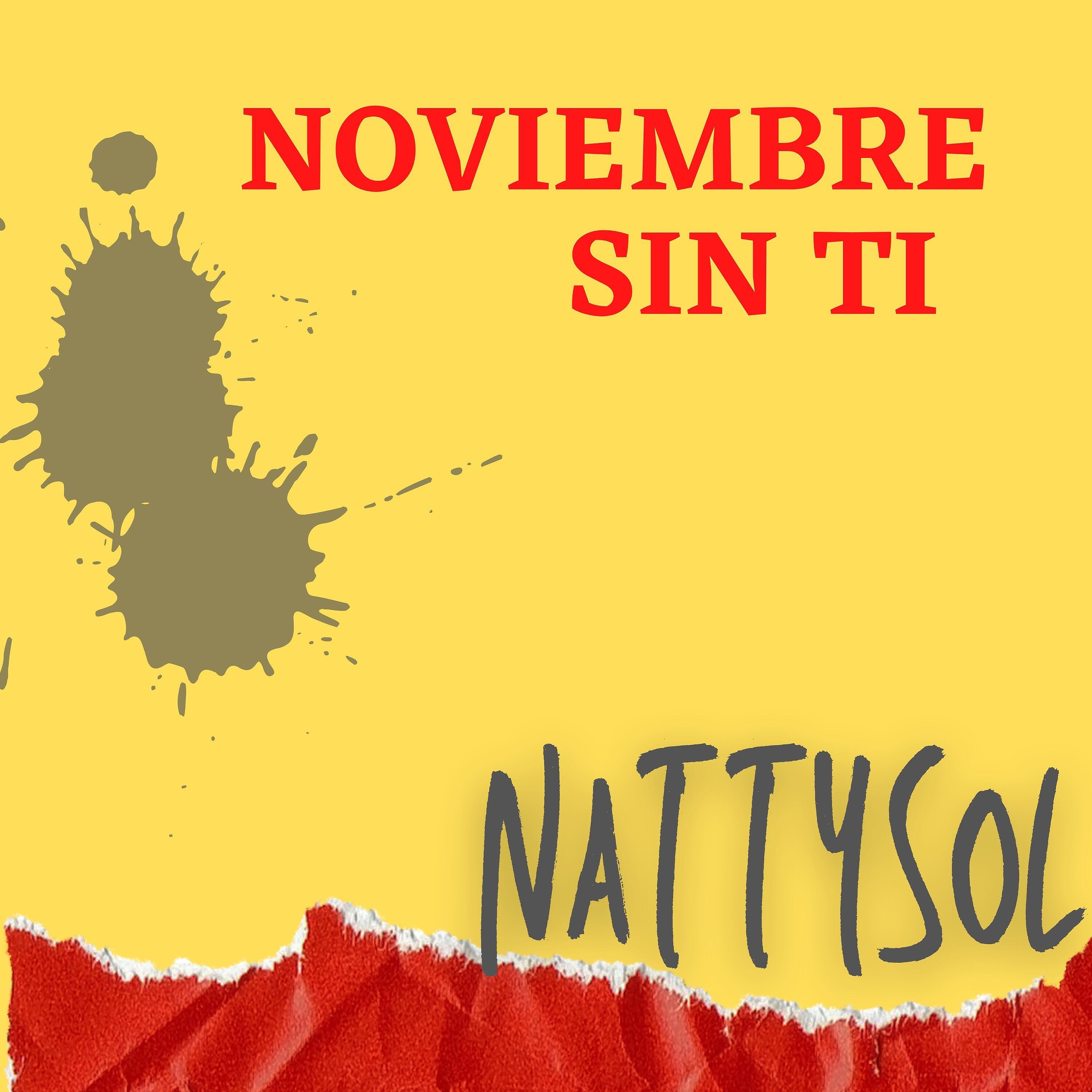 Nattysol - Noviembre Sin Ti