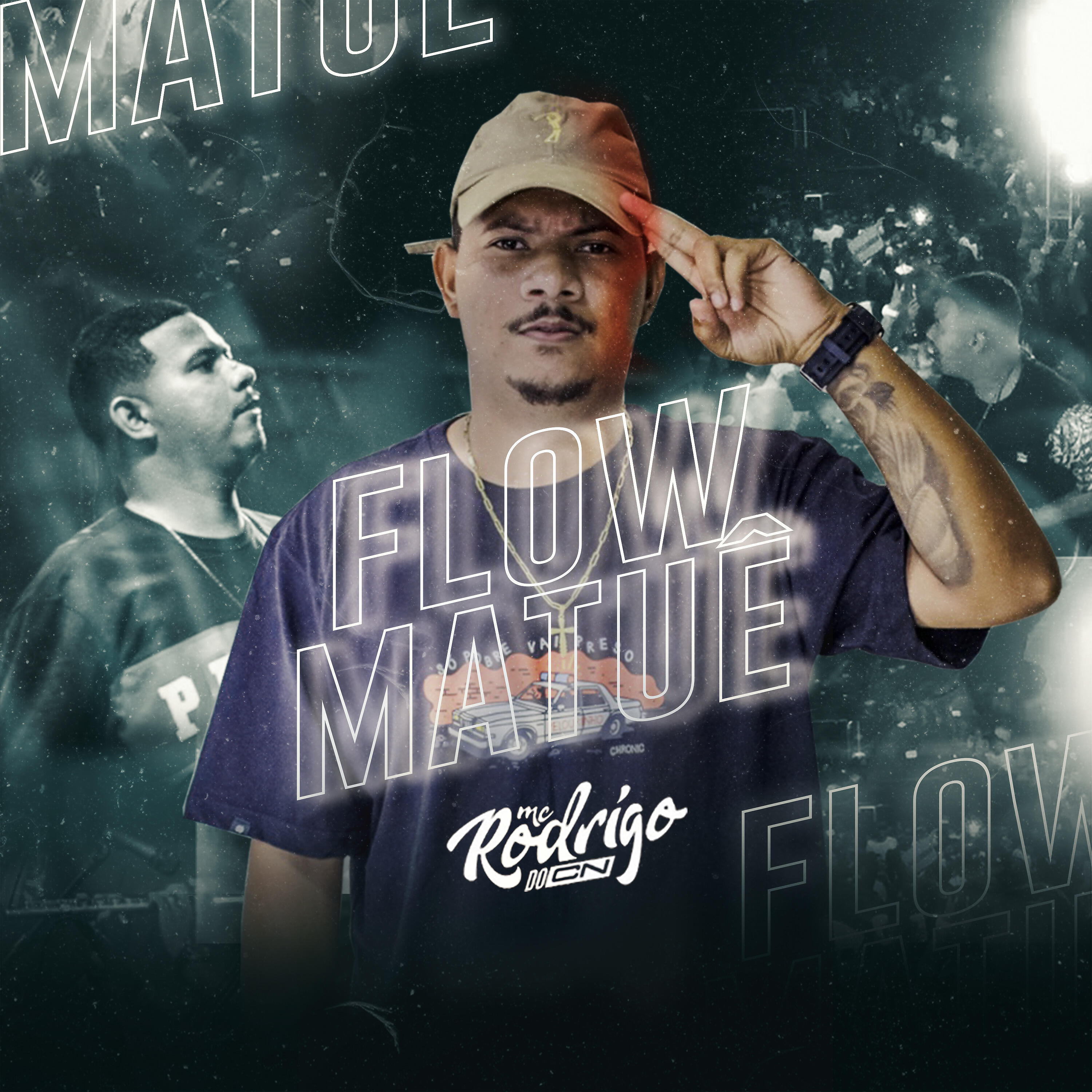 Mc Rodrigo Do CN - Flow Matuê