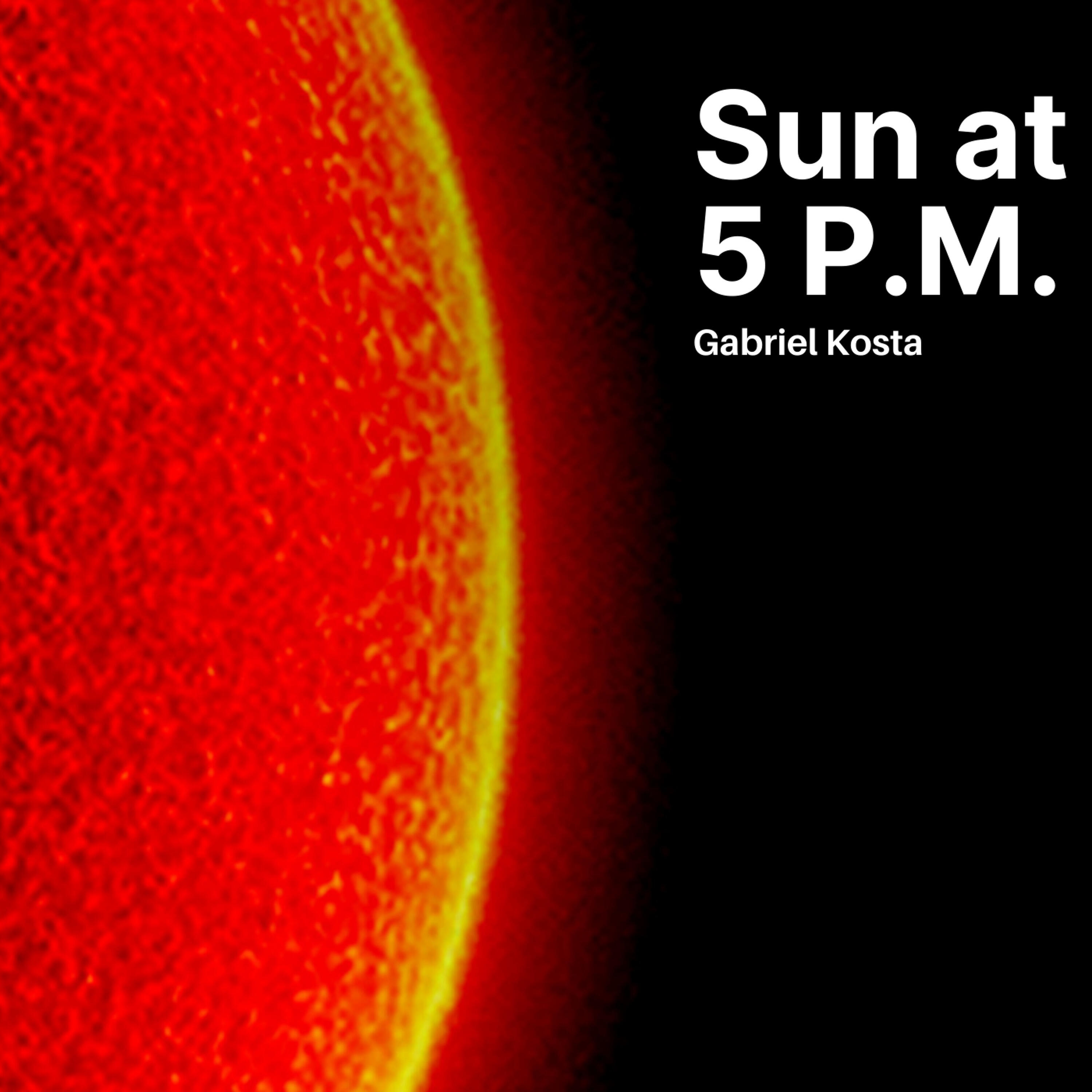 Gabriel Kosta Music - Sun at 5 P.M.