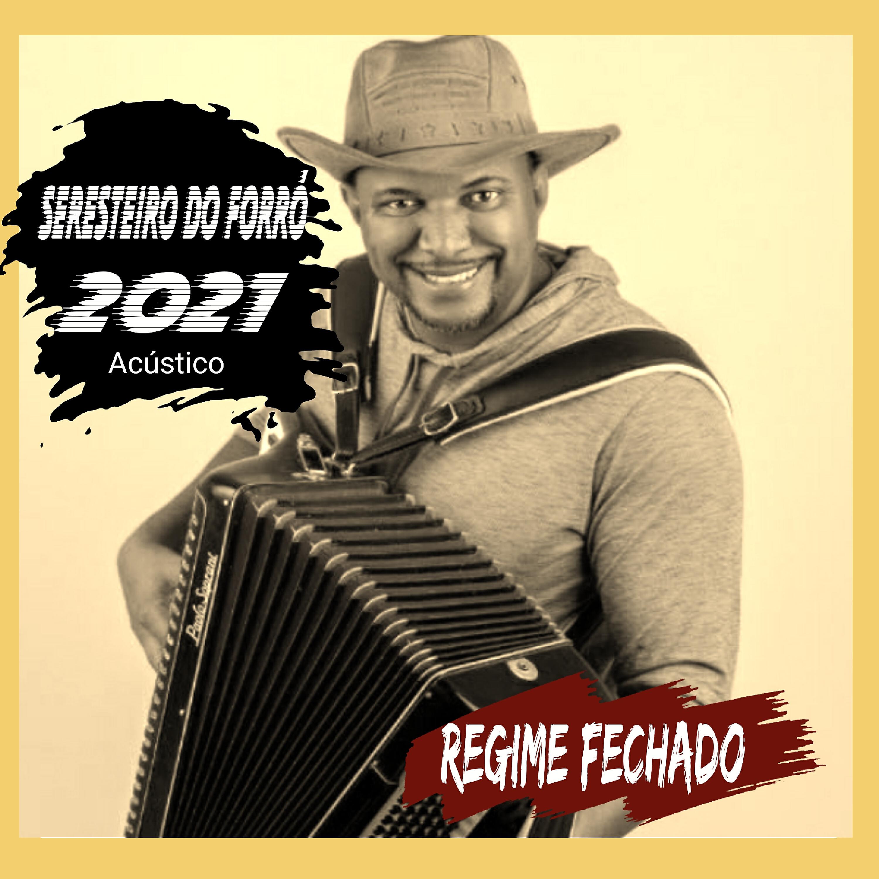 Seresteiro Do Forró - Regime Fechado (Acústico)