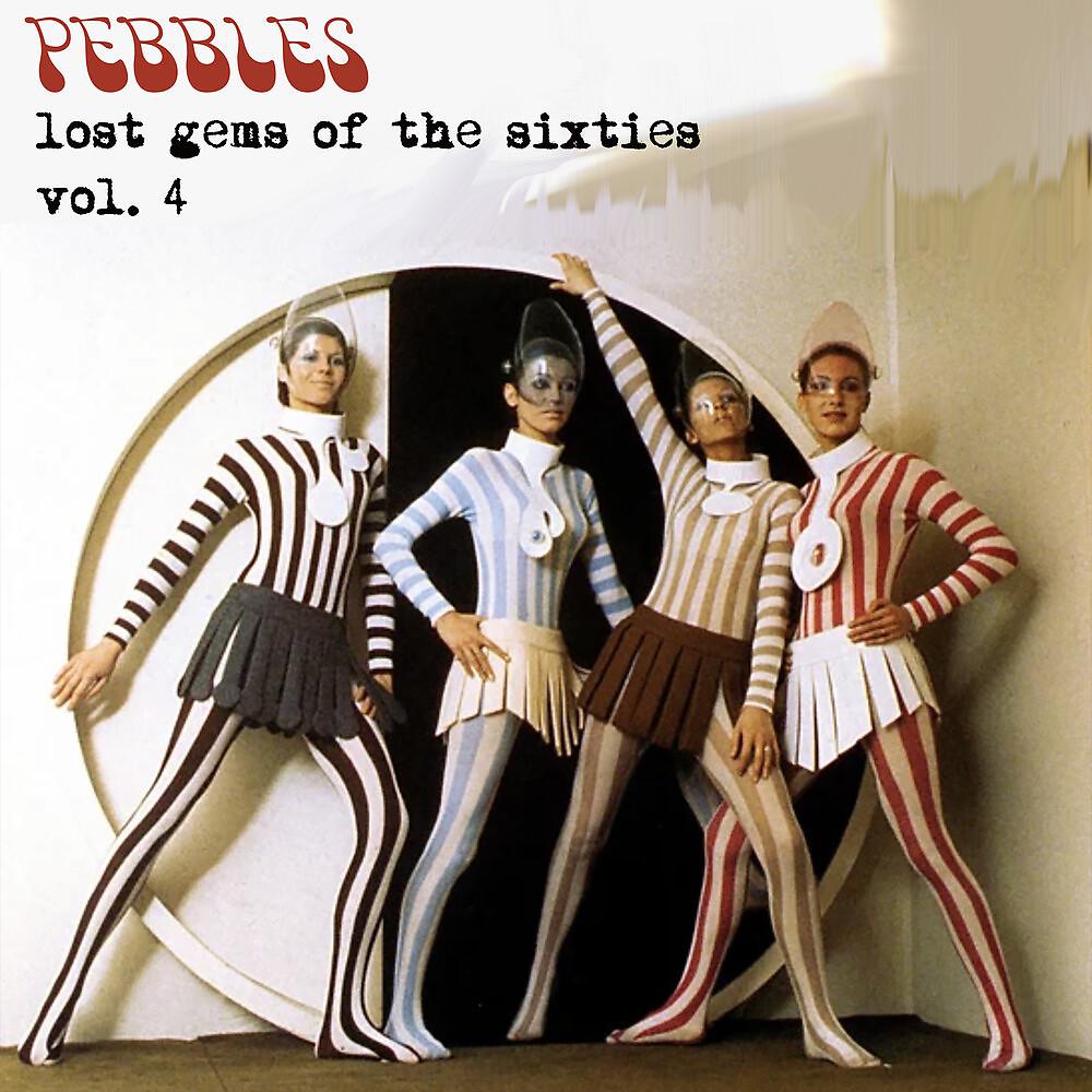 Постер альбома Pebbles: Lost Gems of the 60s, Vol. 4