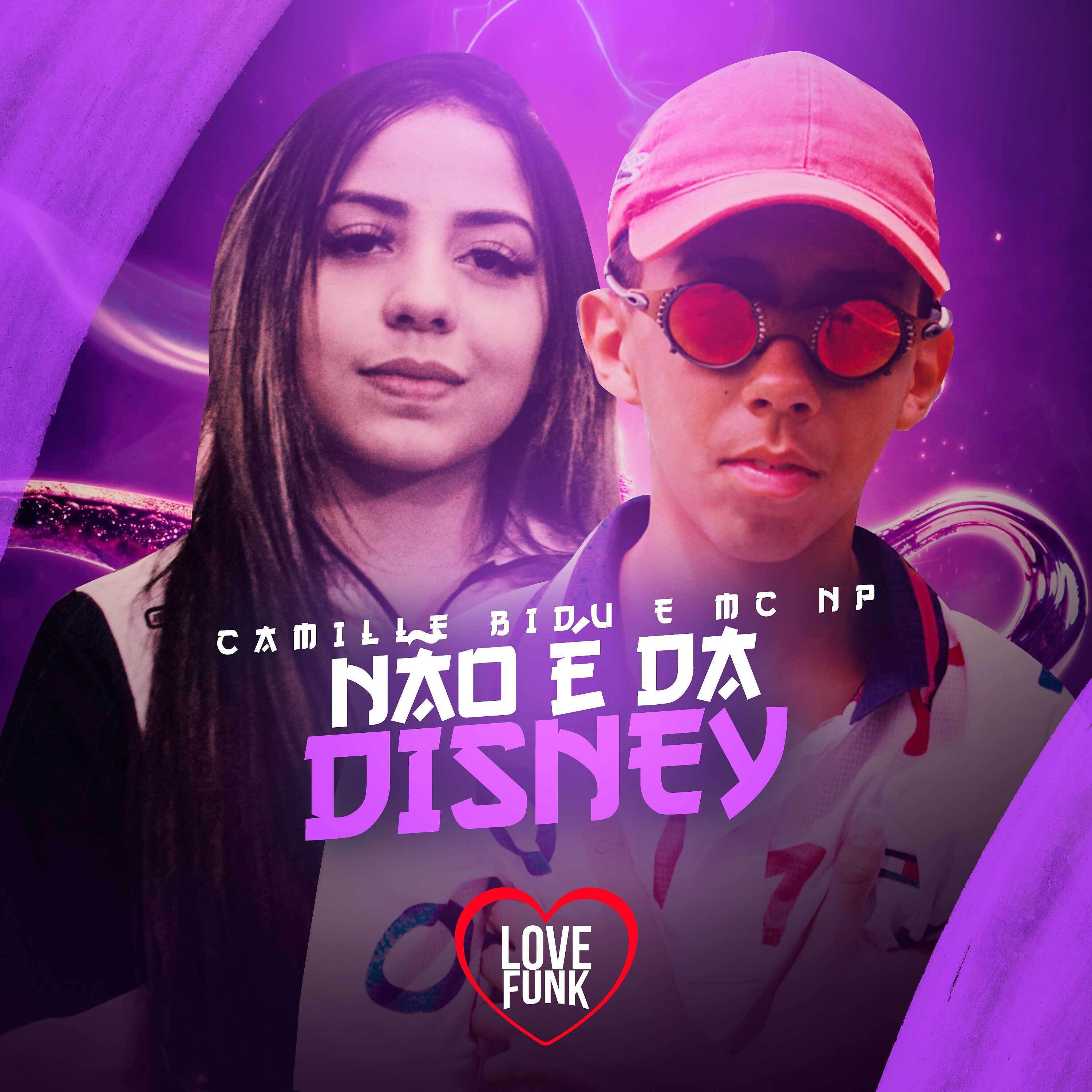 Camille Bidu - Não É da Disney