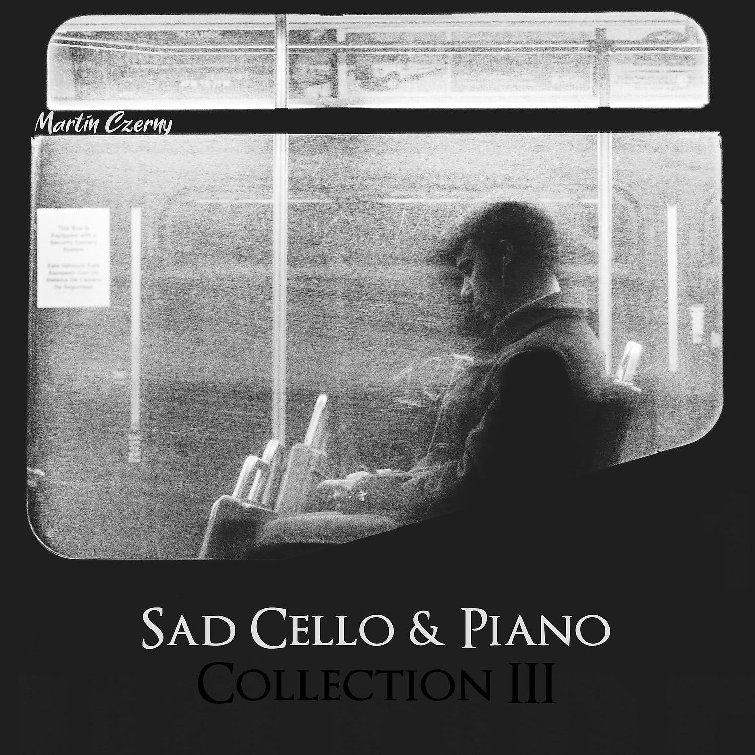 Постер альбома Sad Cello & Piano Collection III