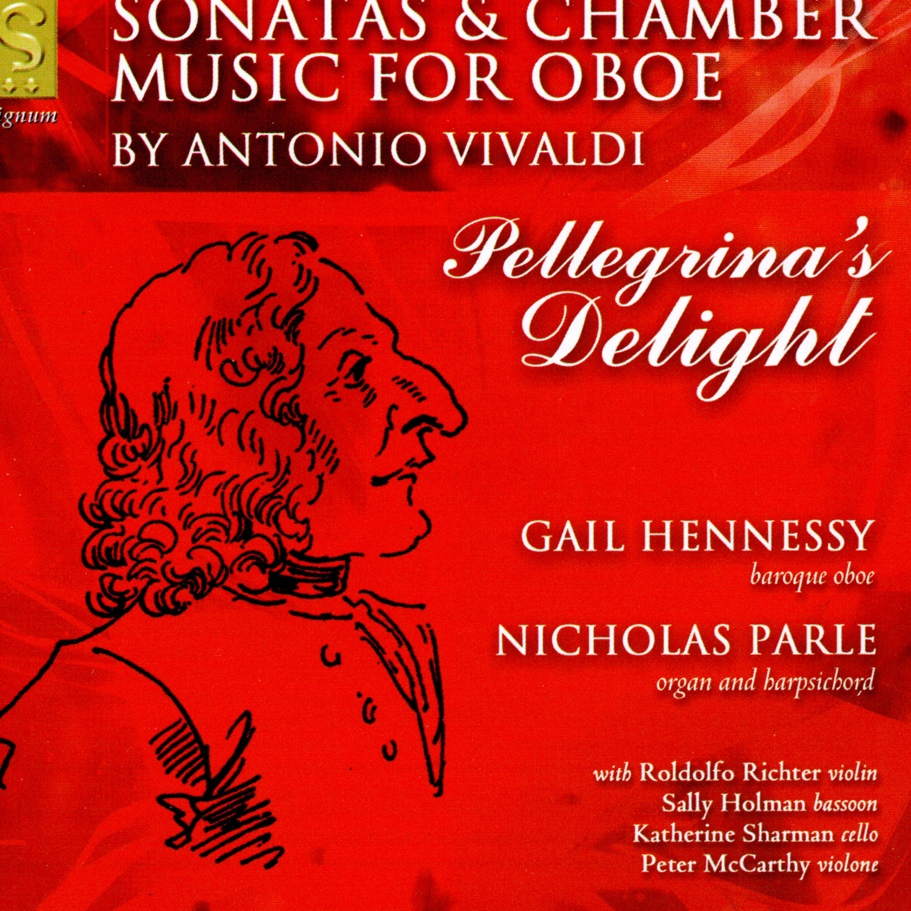 Постер альбома Pellegrina's Delight: Sonatas & Chamber Music for Oboe by Antonio Vivaldi