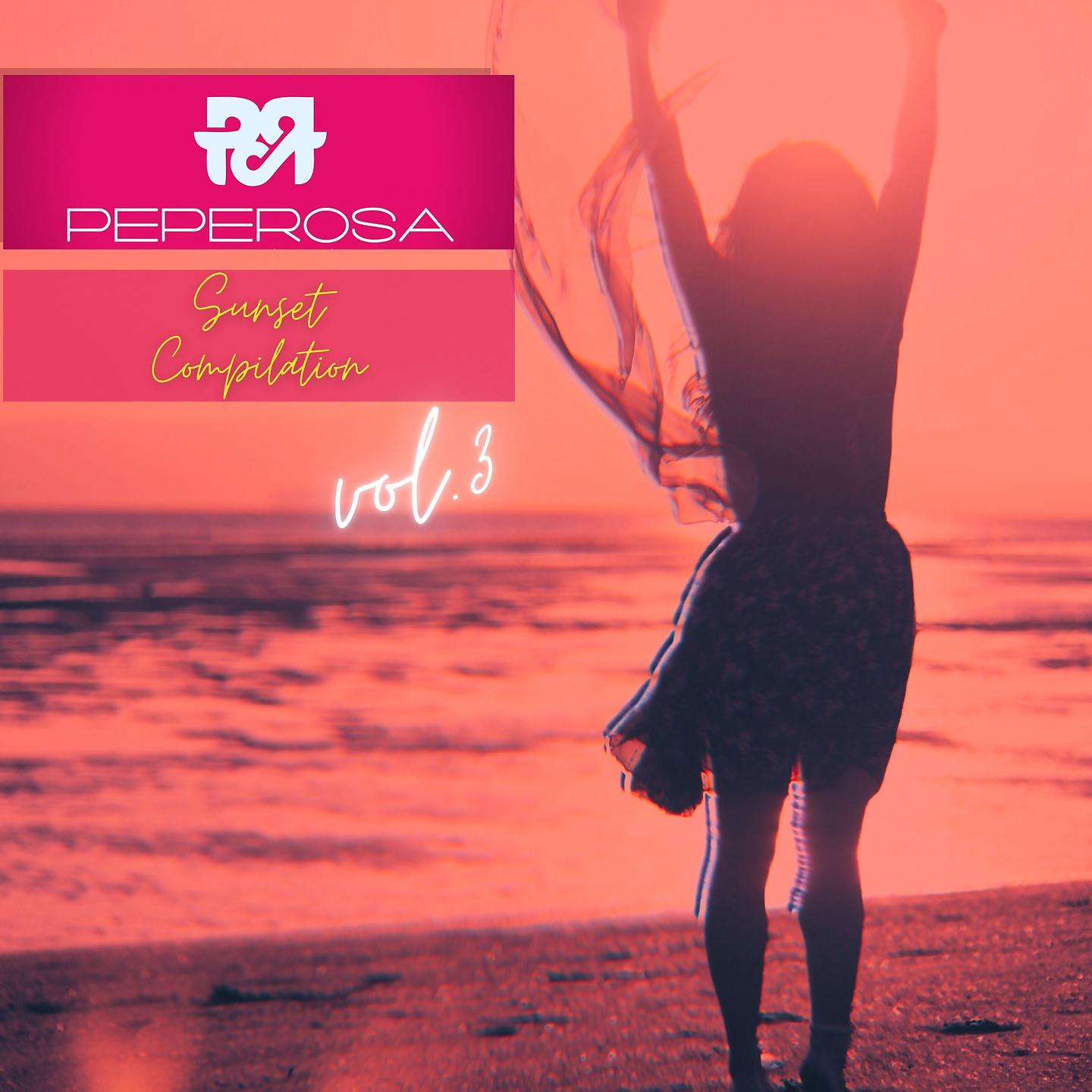 Постер альбома Peperosa Sunset Compilation, Vol. 3