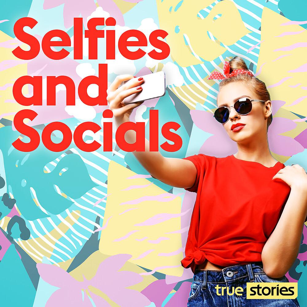 Постер альбома Selfies and Socials