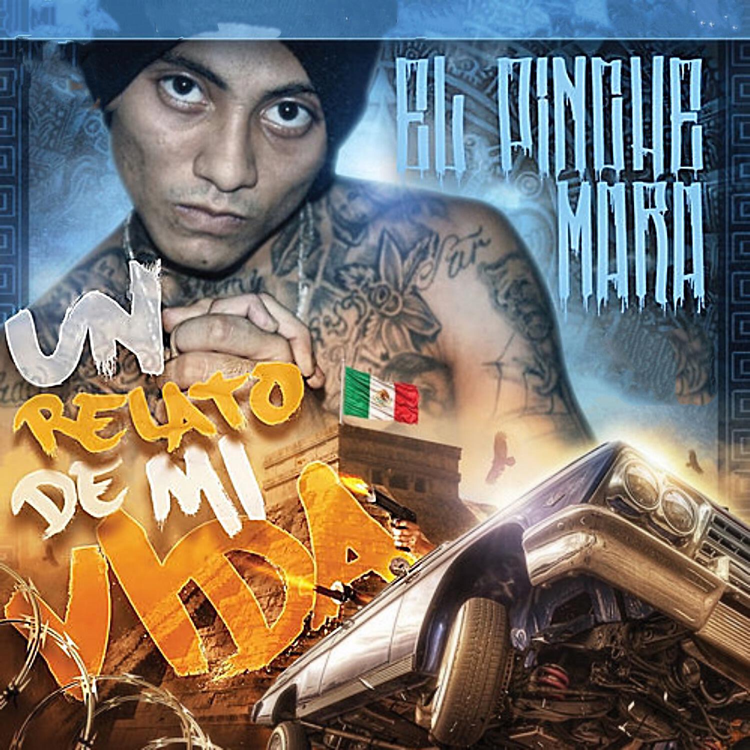 El Pinche Mara - El Relato de Mi Vida