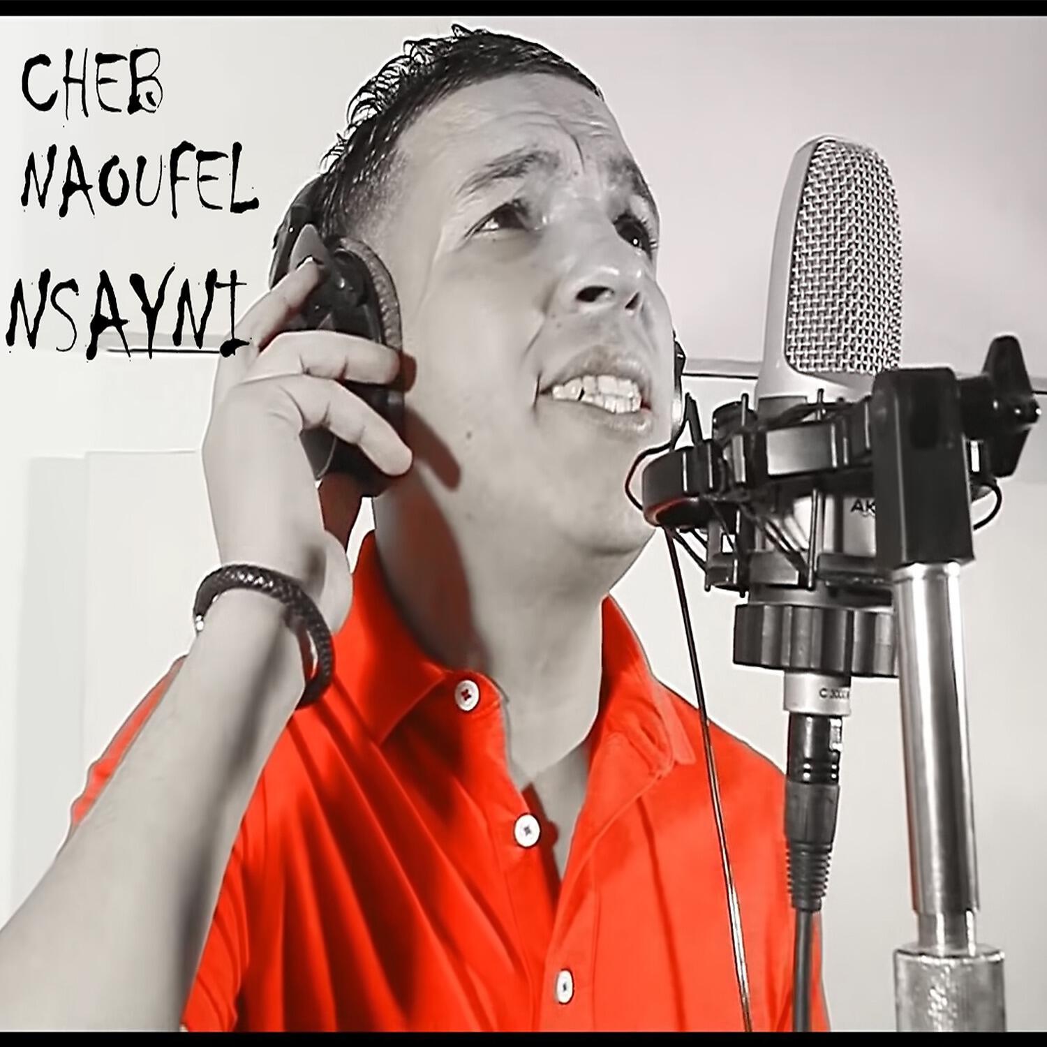 Cheb Naoufel - Nsayni