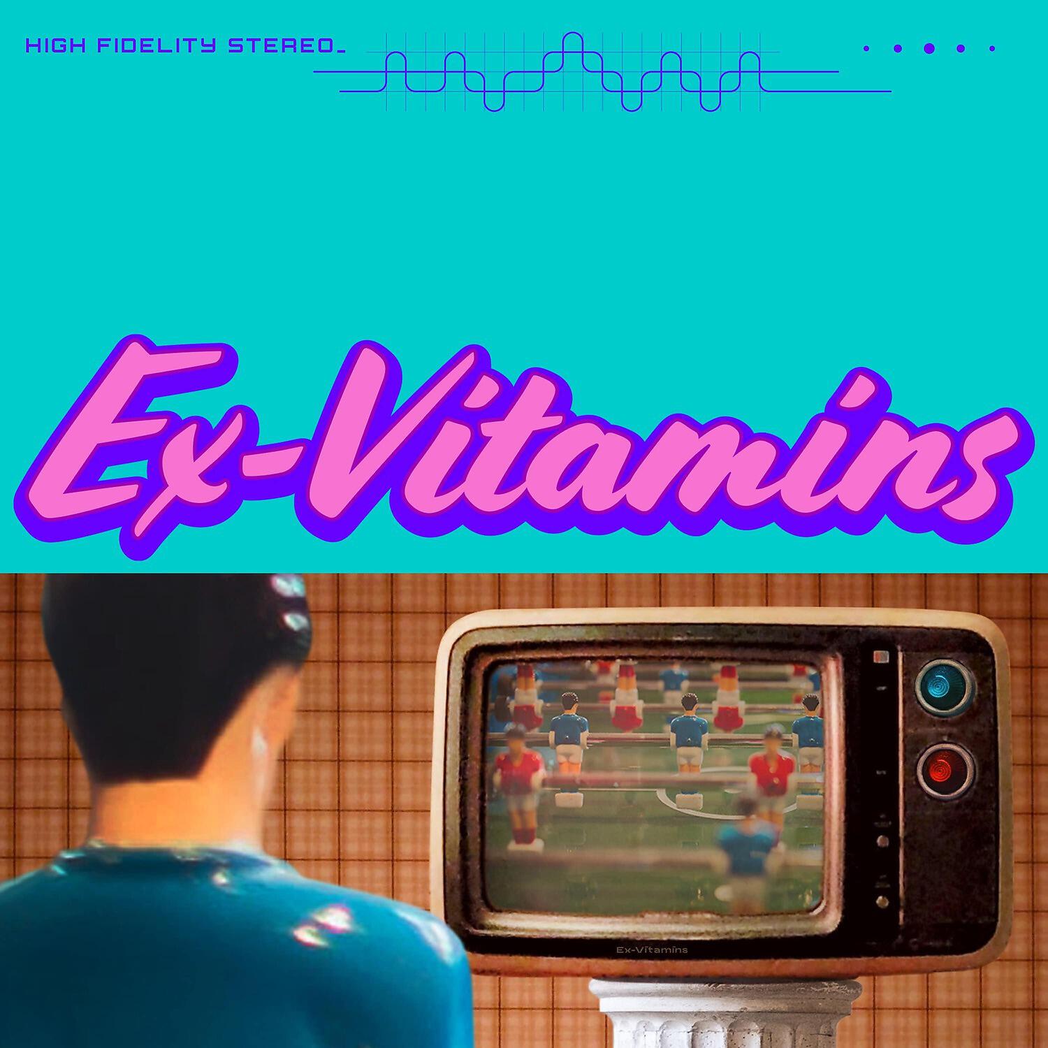 Ex-Vitamins - Are You Proud