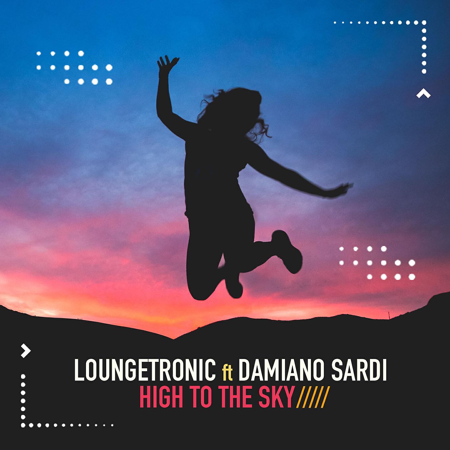 Loungetronic - High to the Sky (Instrumental Edit)